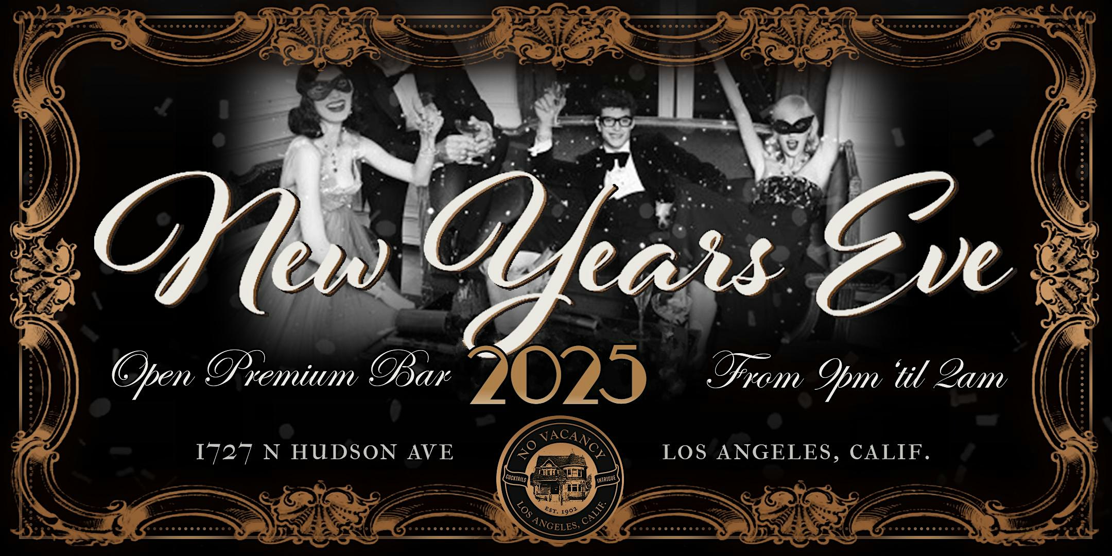 NO VACANCY ROARING 20’S NEW YEAR’S EVE SOIRÉE 2025! **OPEN BAR** – Los Angeles, CA