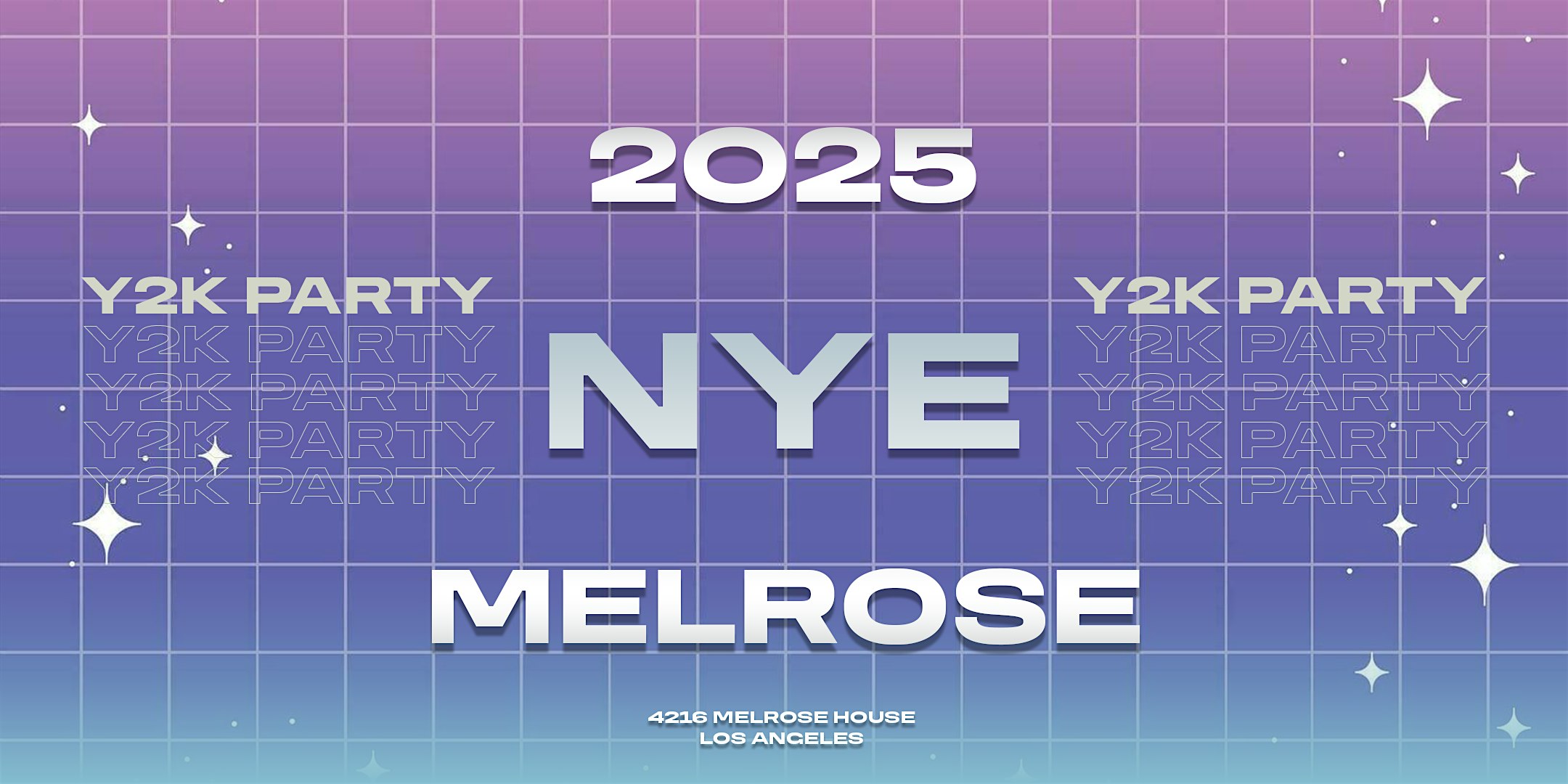 New Years Eve At Melrose House! – Los Angeles, CA