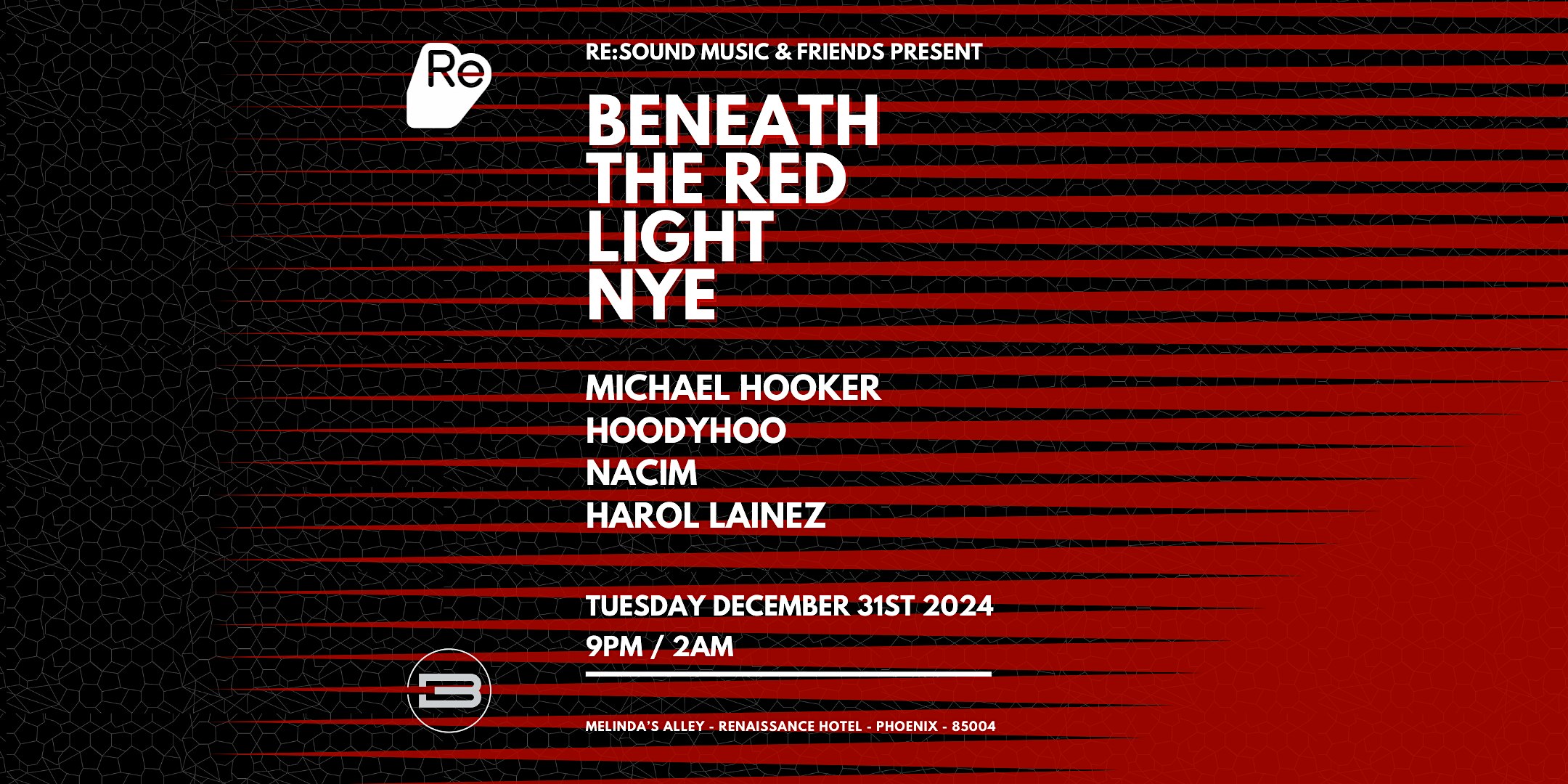 Re:Sound Music & Friends – Beneath the Red Light – Melinda’s Alley – NYE – Phoenix, AZ