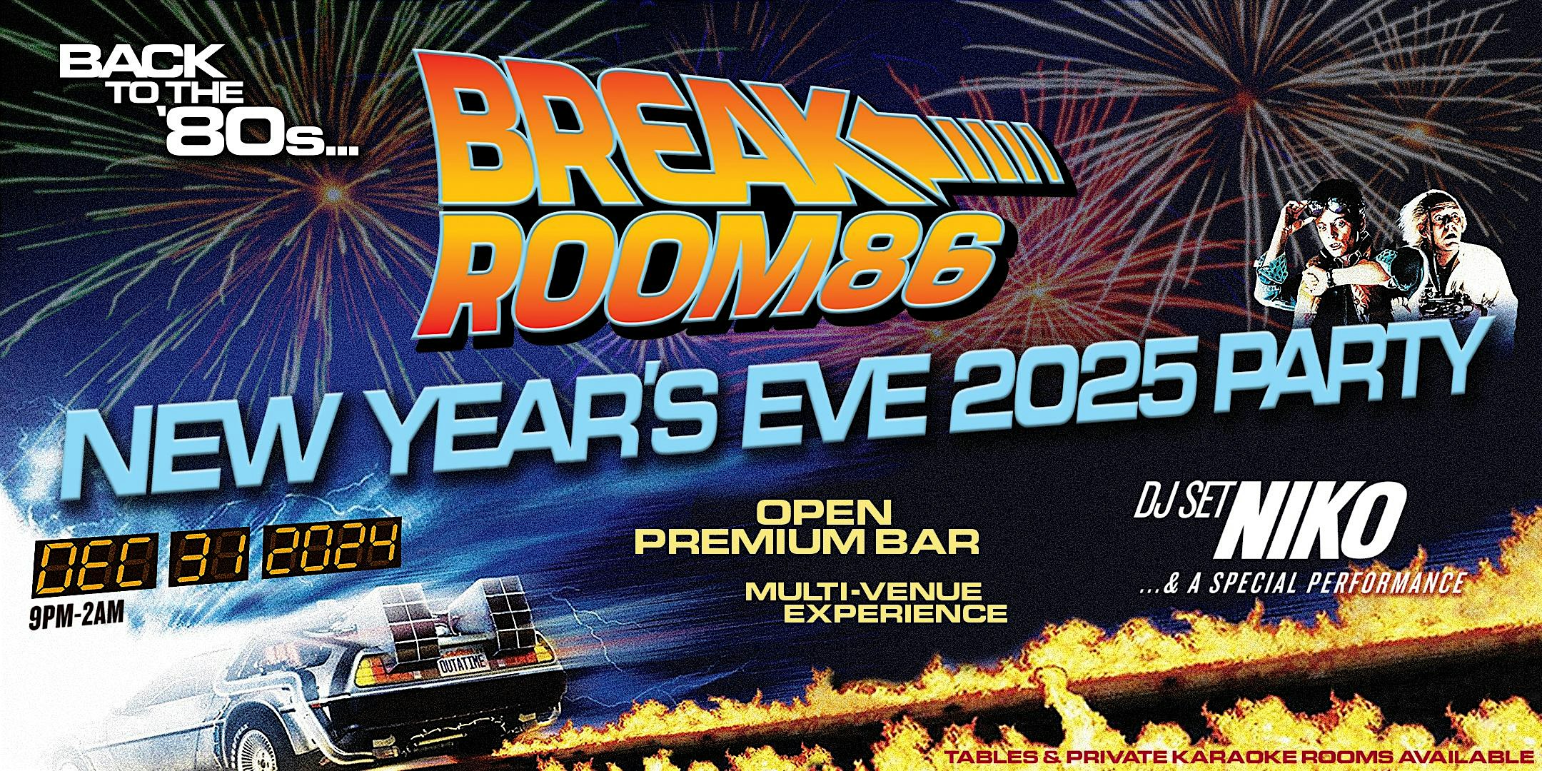 BACK TO THE 80’s NYE 2025 AT BREAKROOM 86 *OPEN BAR* – Los Angeles, CA