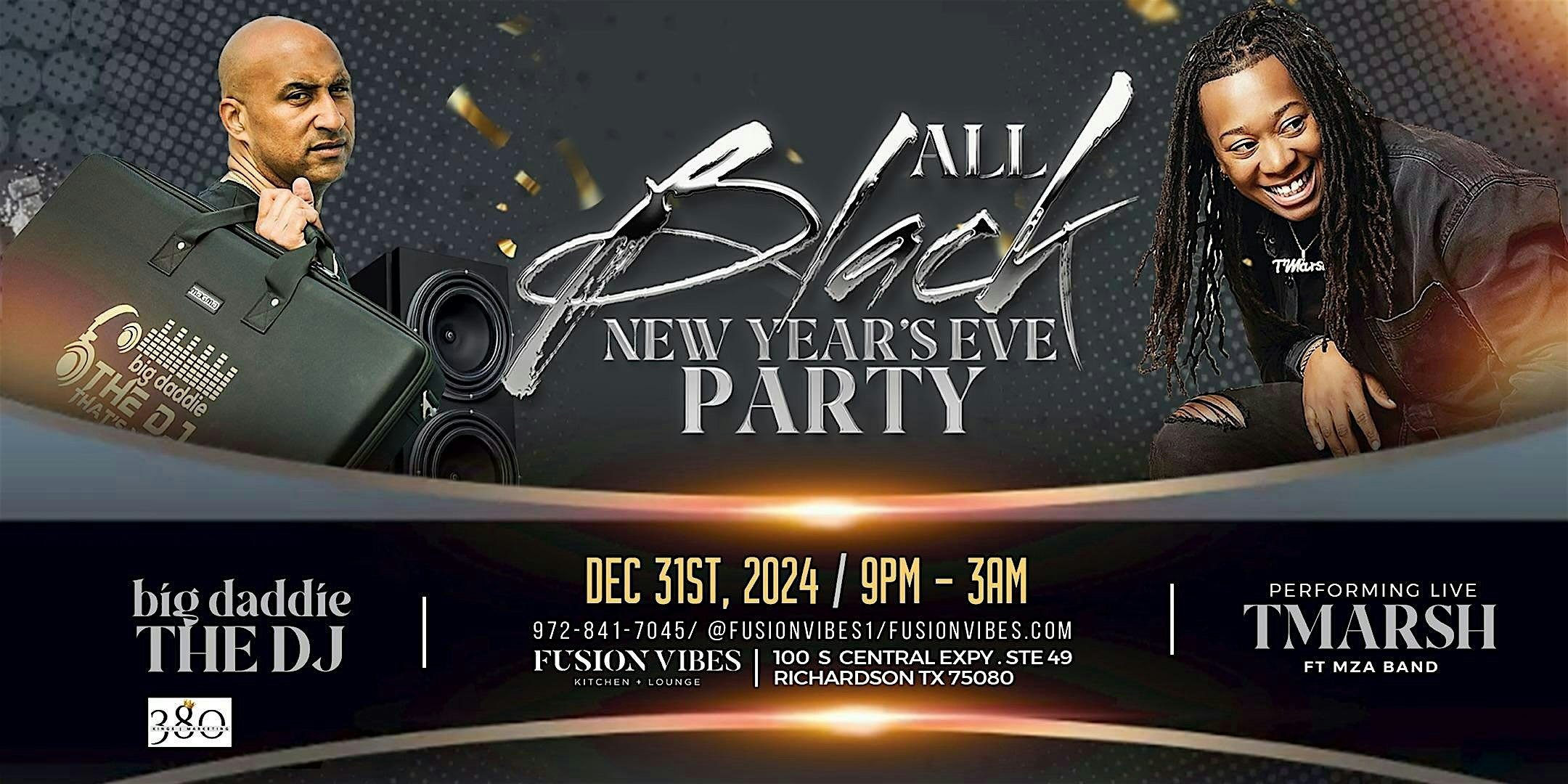 ALL BLACK NEW YEARS EVE PARTY AT FUSION VIBES + KITCHEN – Richardson, TX