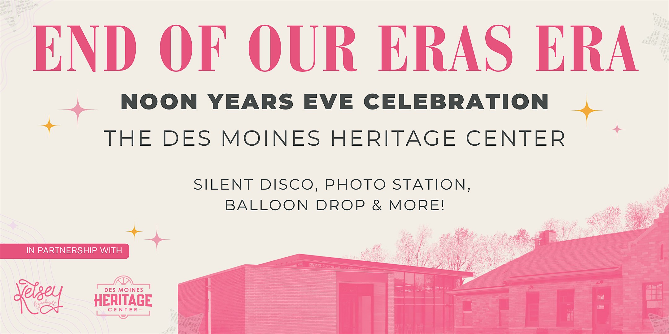 The End of our Eras Era: Noon Years Eve Celebration – Des Moines, IA