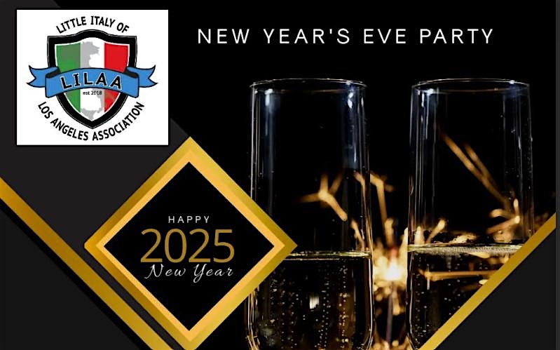 Ring in the New Year 2025 Italian style! – Los Angeles, CA