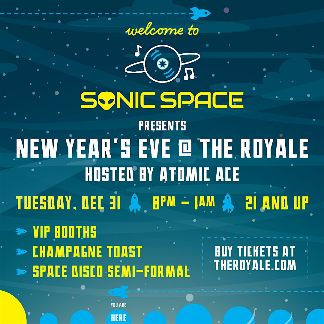 Welcome to Sonic Space presents NYE at The Royale hosted by Atomic Ace – St. Louis, MO