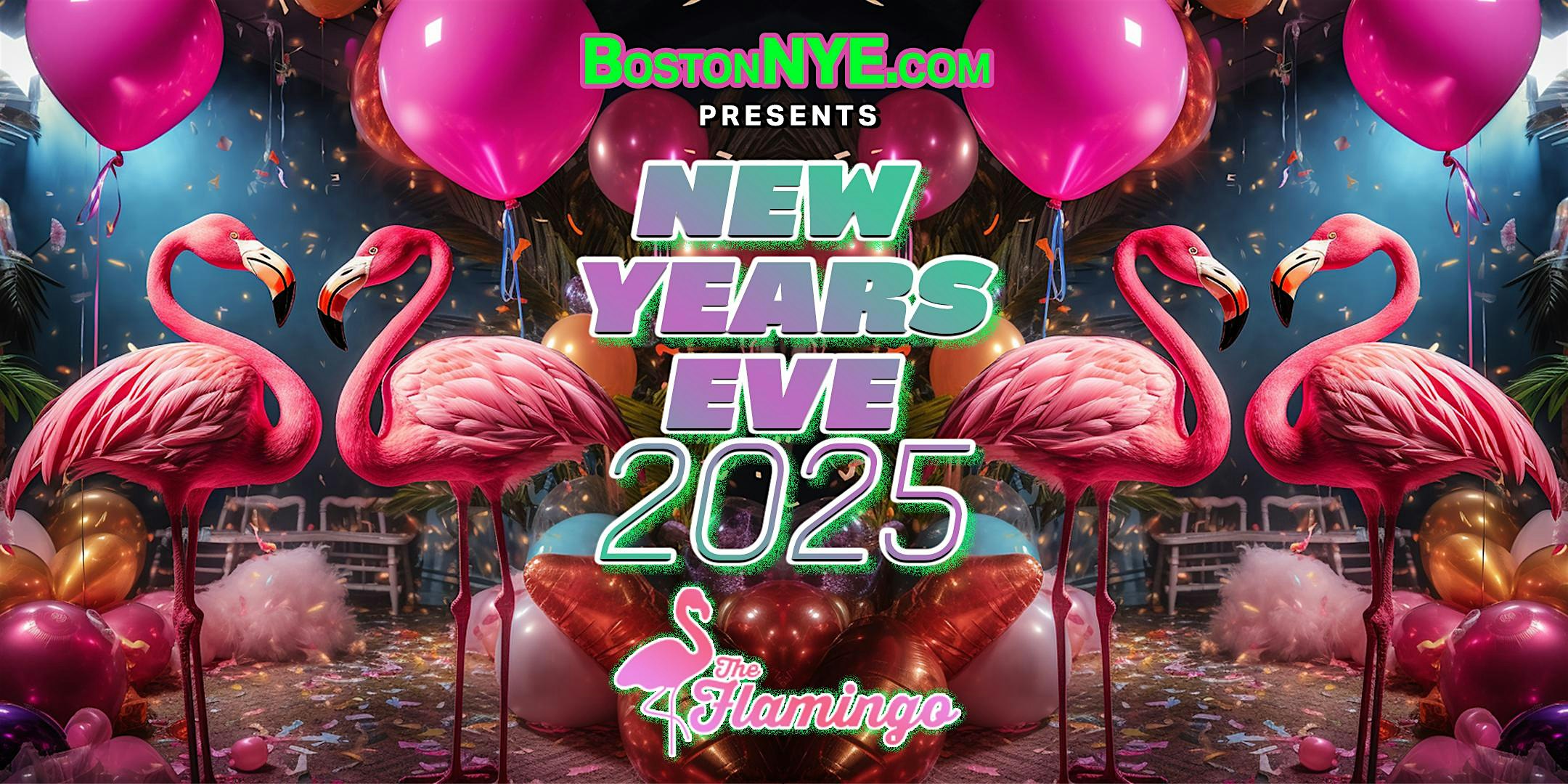 THE FLAMINGO – New Years Eve 2025 (Boston North End) – Boston, MA