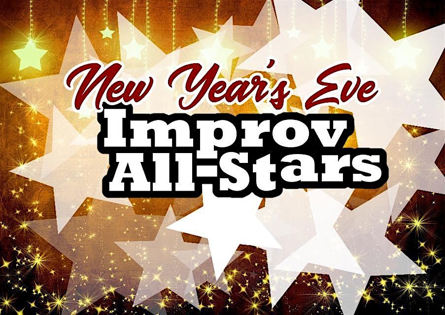 NEW YEARS EVE with Improv All-Stars: Interactive, Clean Comedy Games – Greenville, SC