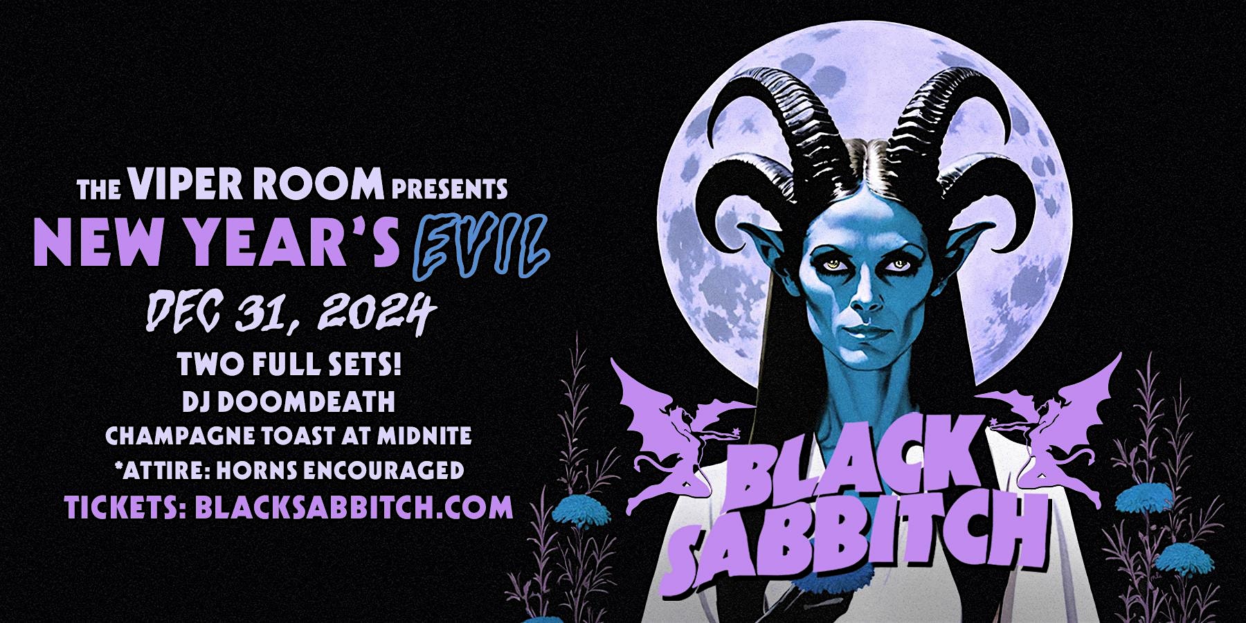 NEW YEARS EVIL WITH BLACK SABBITCH – West Hollywood, CA