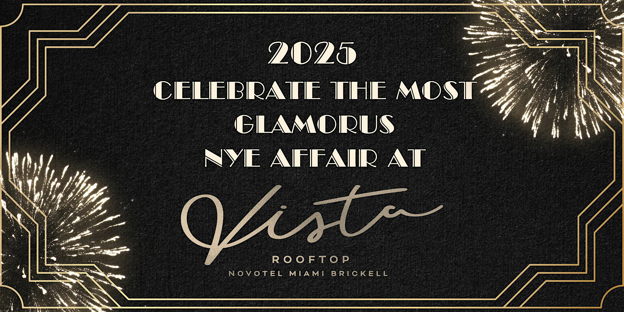 Gatsby New Years Eve at Vista Rooftop & Lounge – Miami, FL