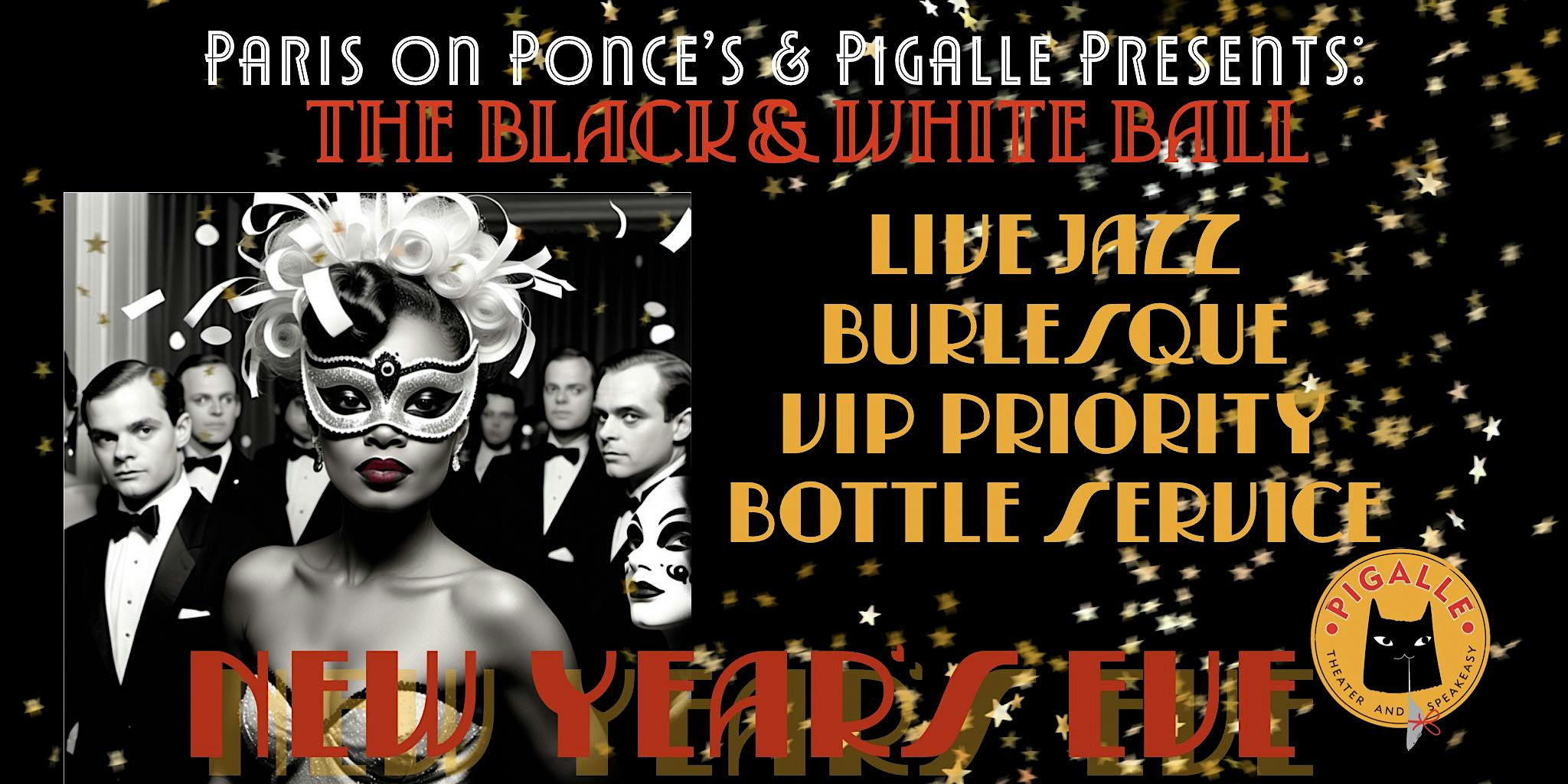 New Years Eve Black & White Ball Presented by Paris on Ponce at The Pigalle – Atlanta, GA