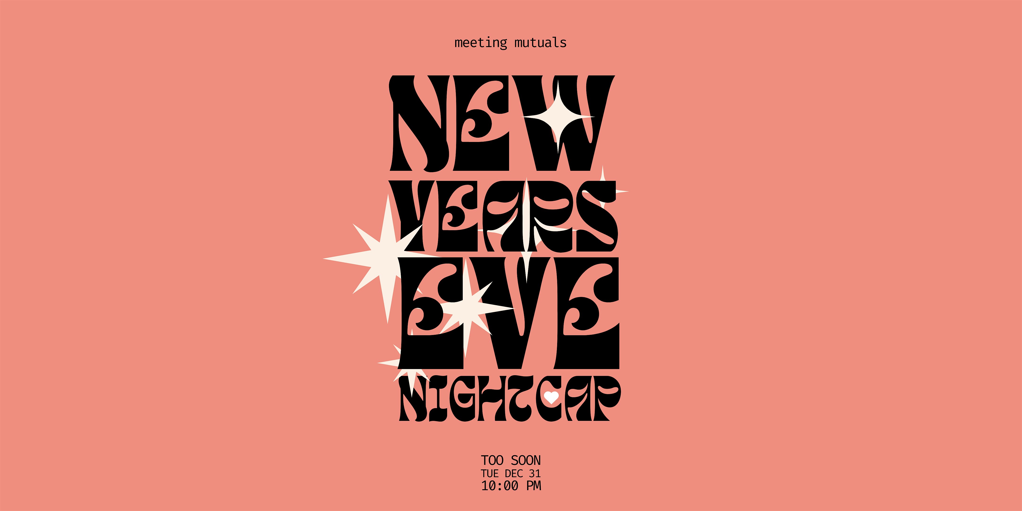 New Years Eve Nightcap | Singles Mixer | Too Soon | 21+ – Portland, OR