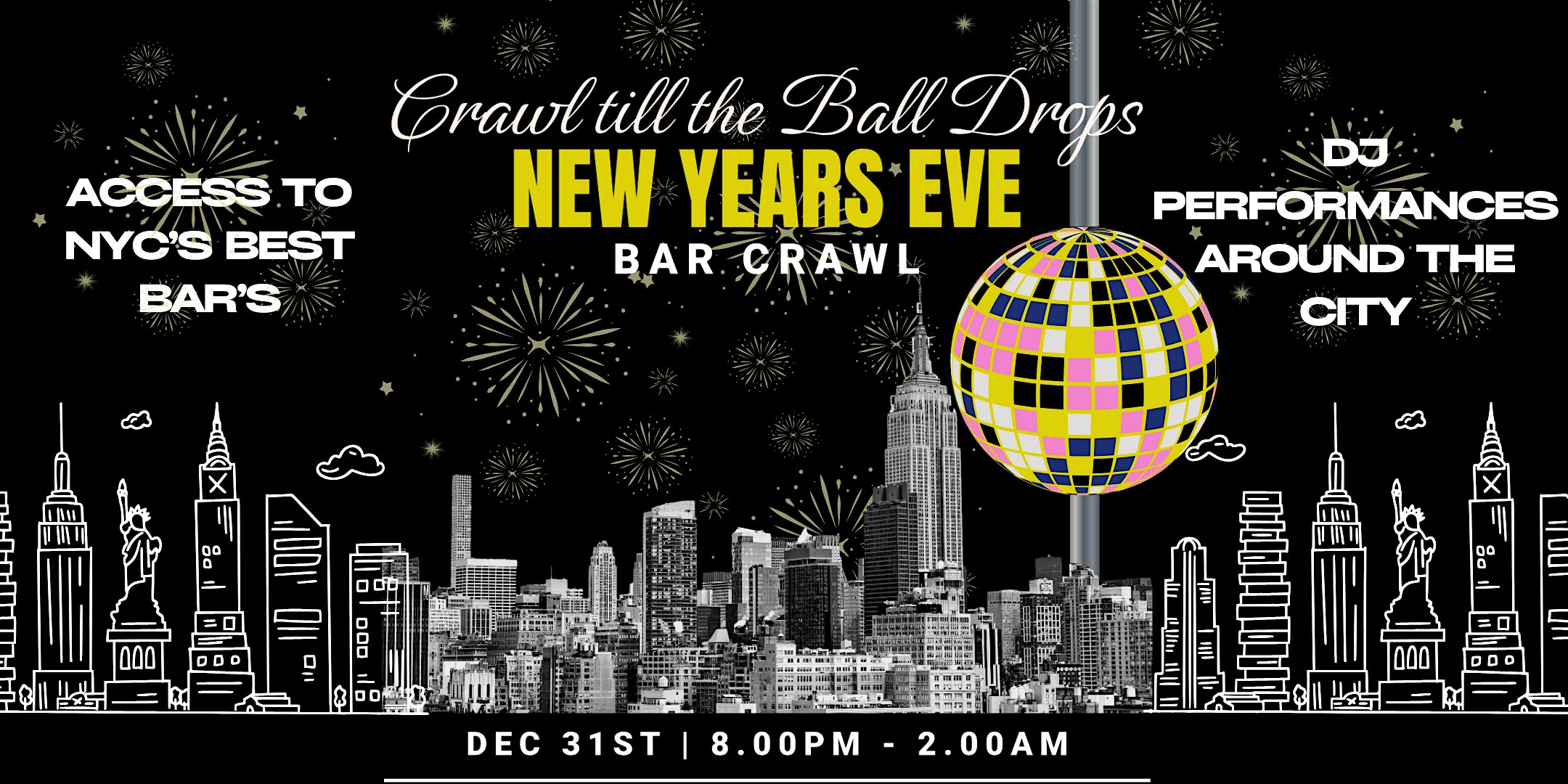 Crawl Till The Ball Drops – New York, NY