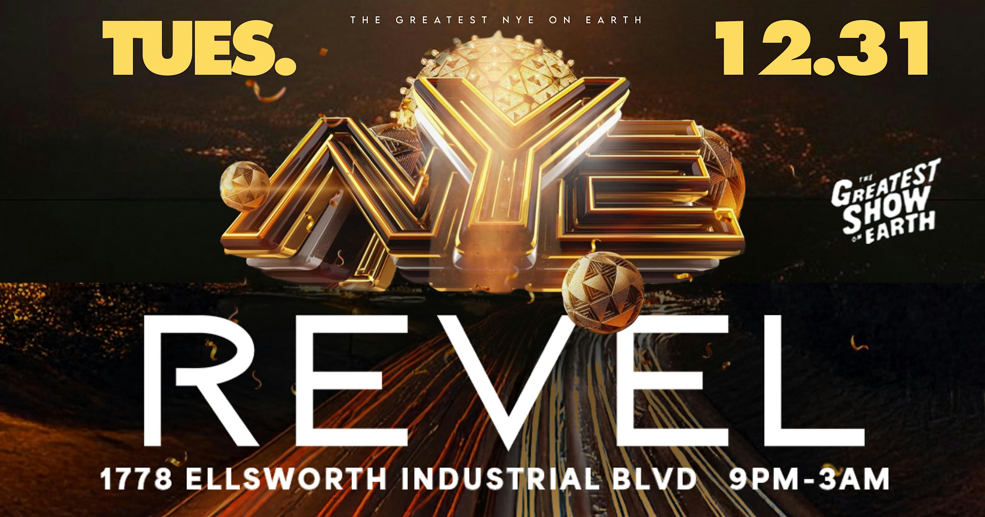 THE GREATEST NYE ON EARTH  NYE AT REVEL – Atlanta, GA