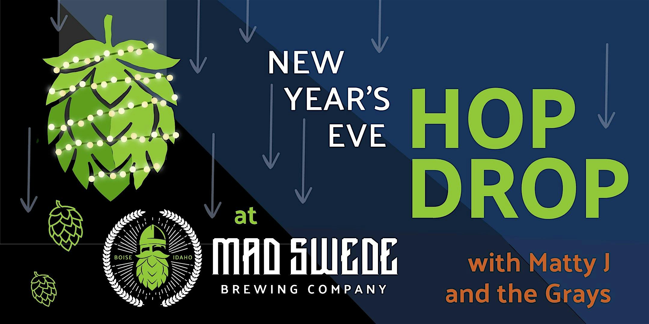 Hop Drop 2025: New Year’s Eve at Mad Swede – Boise, ID