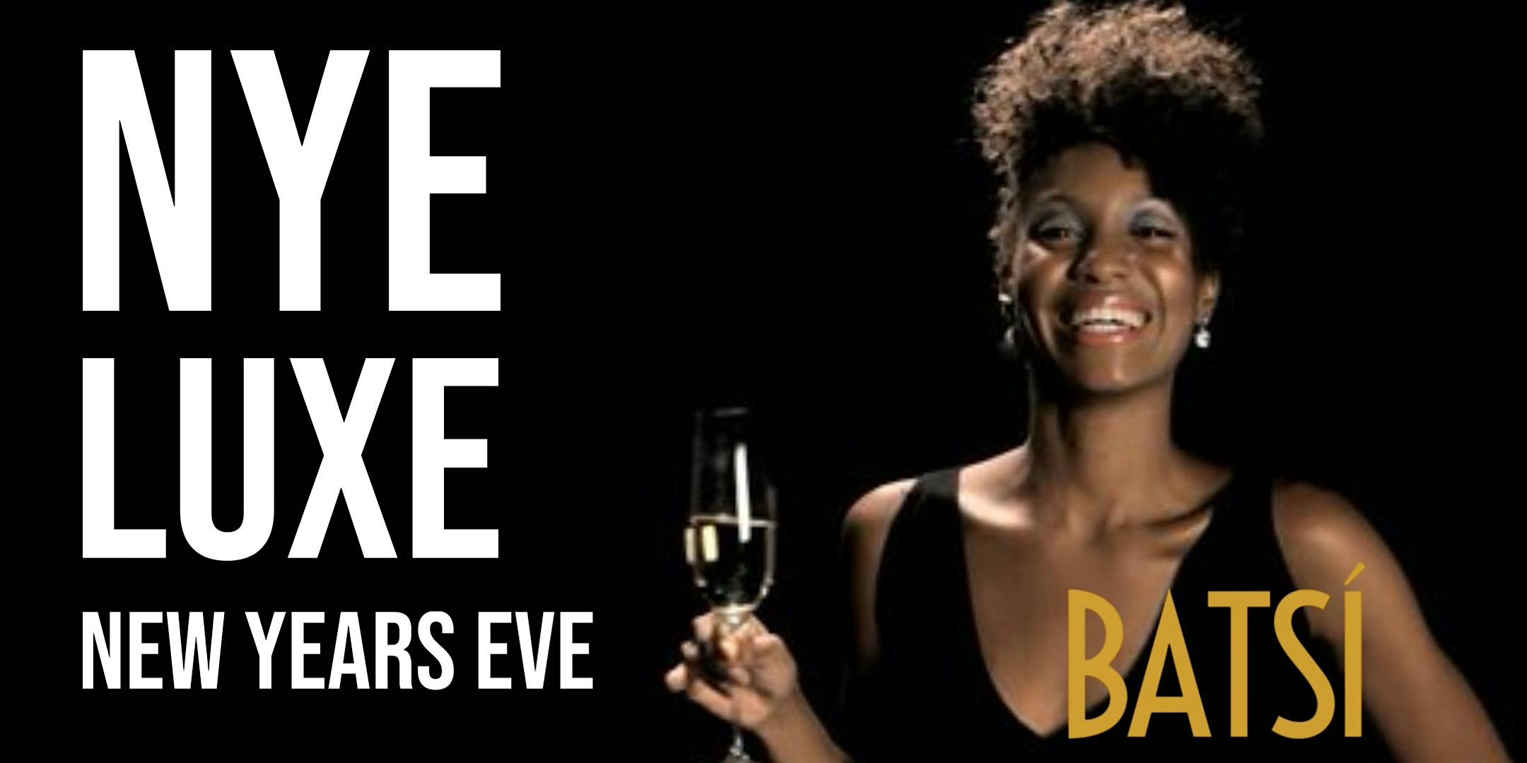 NYE LUXE @ BATSÍ – Atlanta, GA