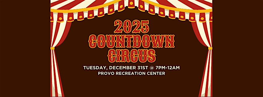 2025 Circus Countdown – Provo, UT