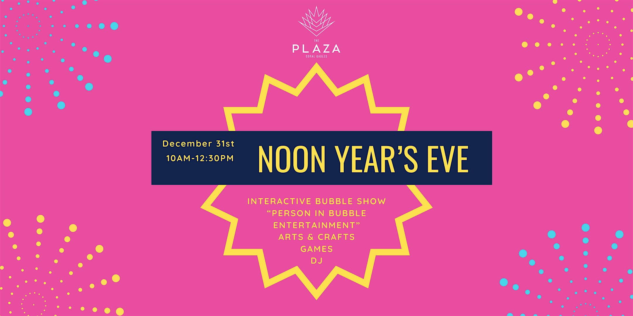 NOON YEAR’S EVE AT THE PLAZA – Coral Gables, FL