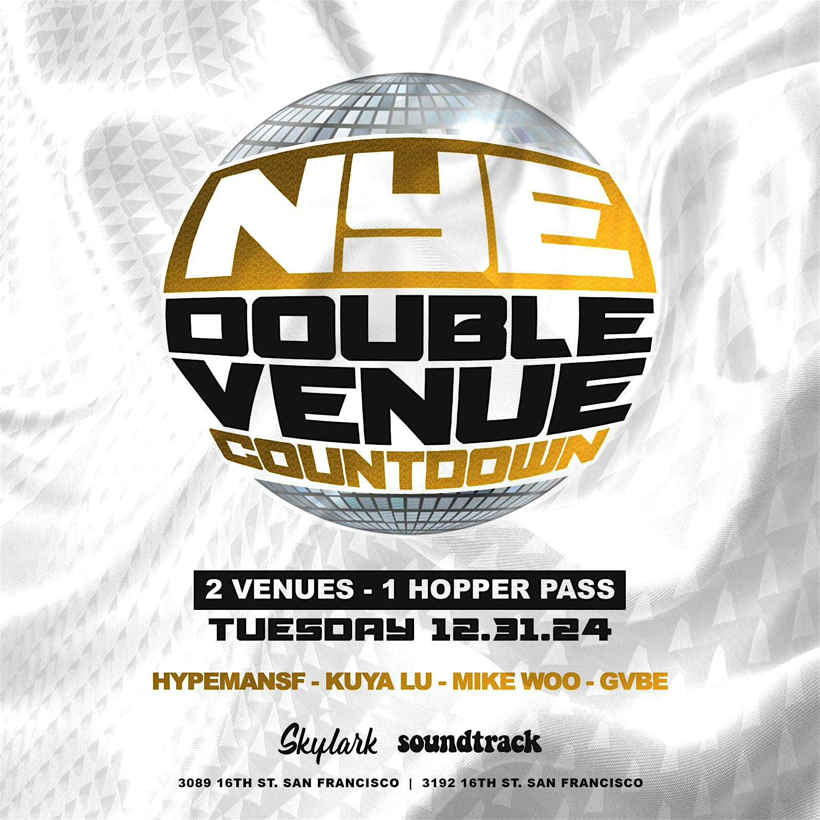 NYE Double Venue Countdown – New Year’s Eve 2025 -12/31/2024 – San Francisco, CA