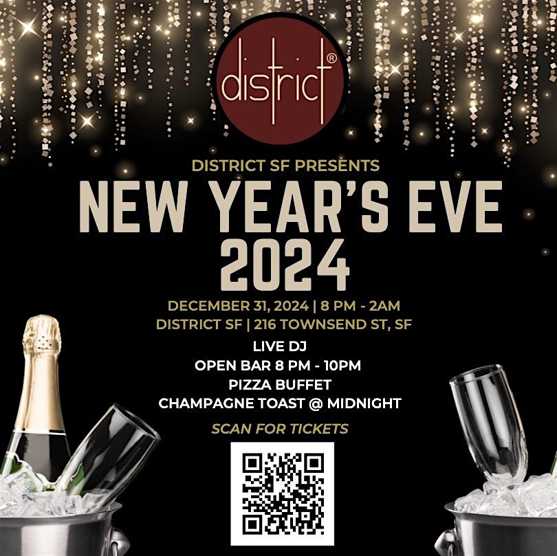 New Years Eve 2024 Presented by District SF – San Francisco, CA