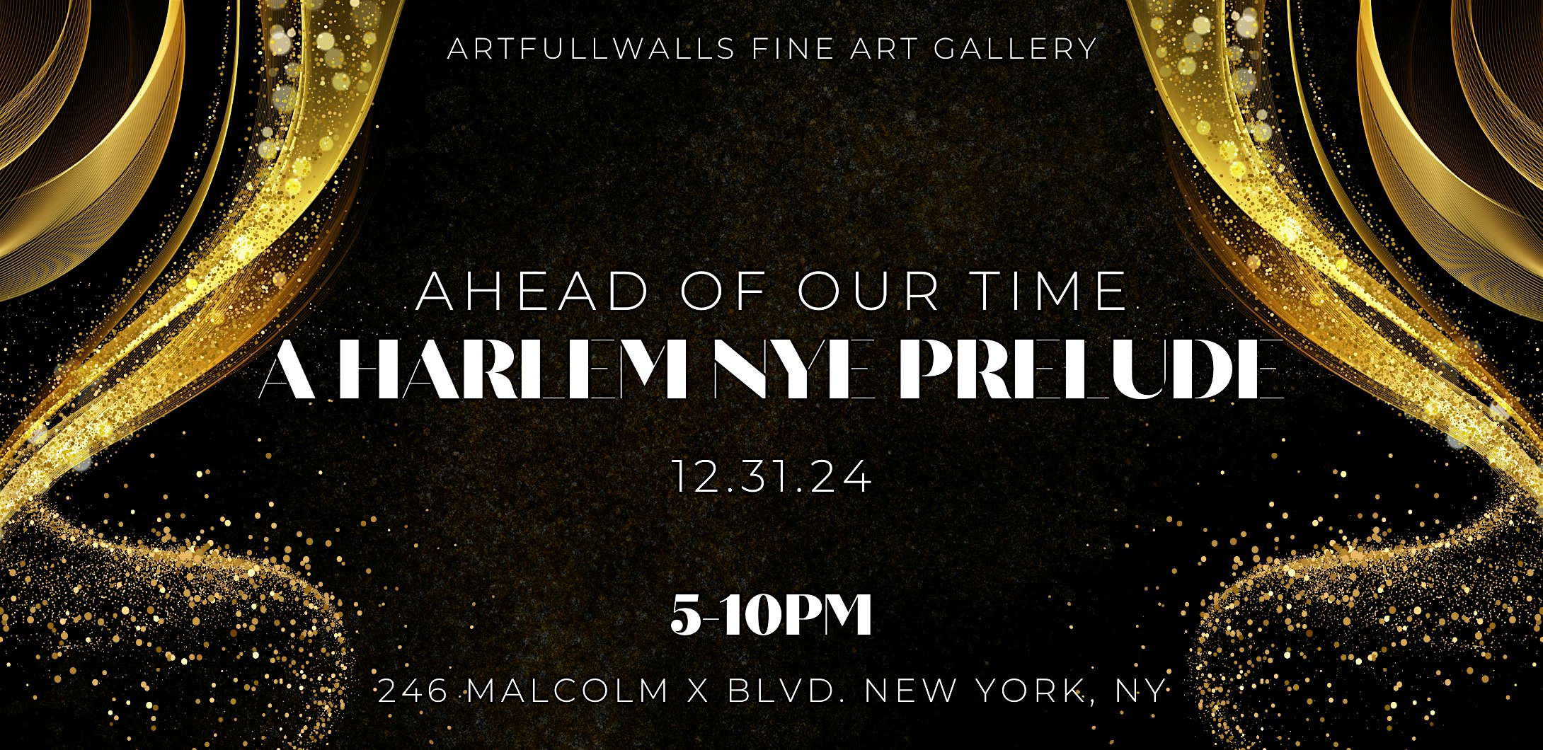 Ahead of Our Time: A Harlem NYE Prelude – New York, NY