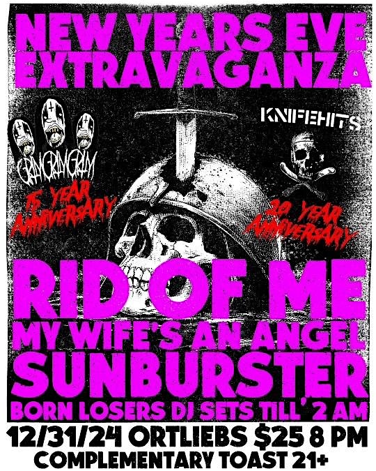 NEW YEARS EVE  RID OF ME, MY WIFES AN ANGEL, SUNBURSTER & Born Losers DJs – Philadelphia, PA