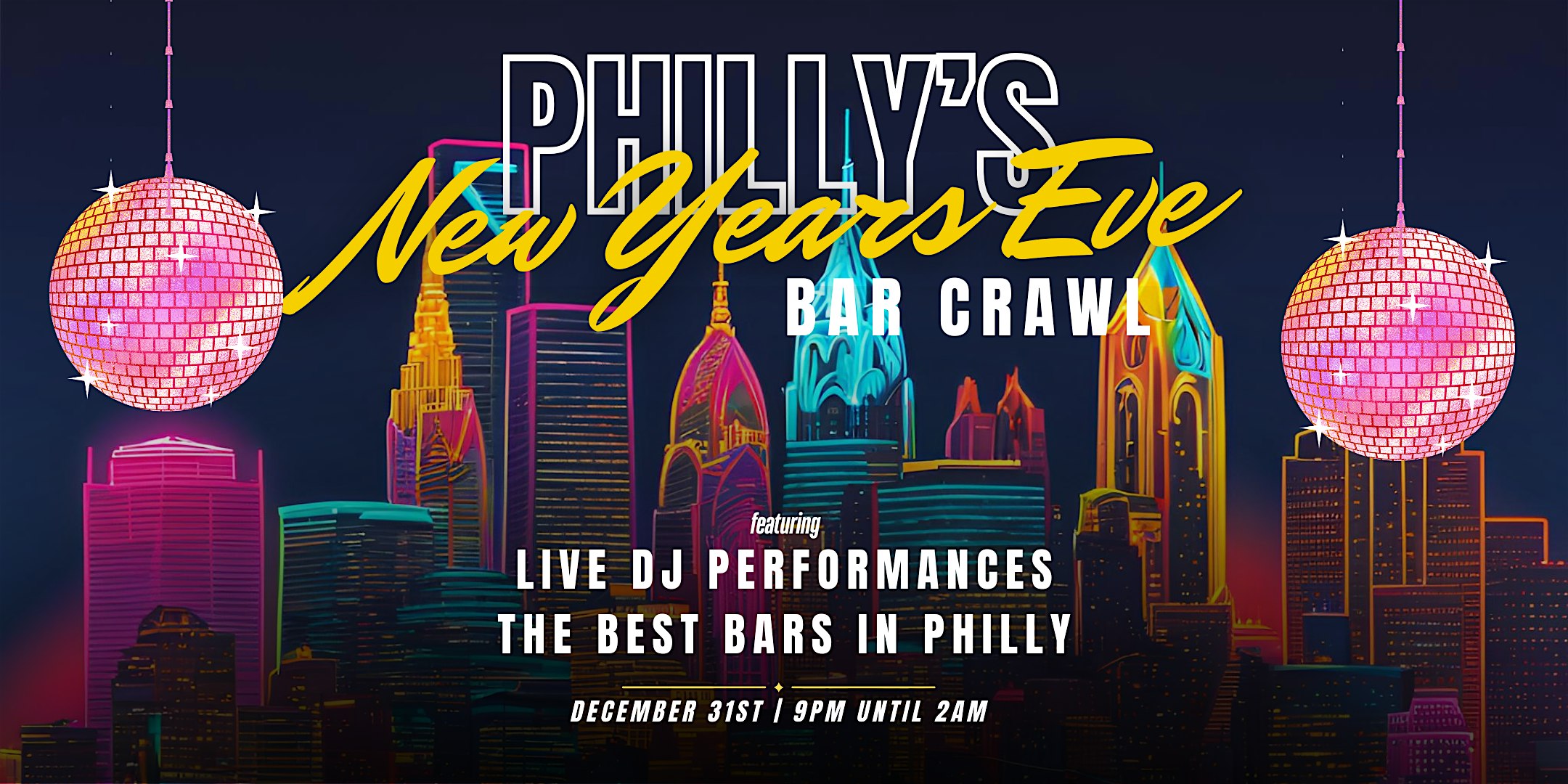 Philly 2025 New Years Eve Bar Crawl! by GET OUT PRESENTS – Philadelphia, PA