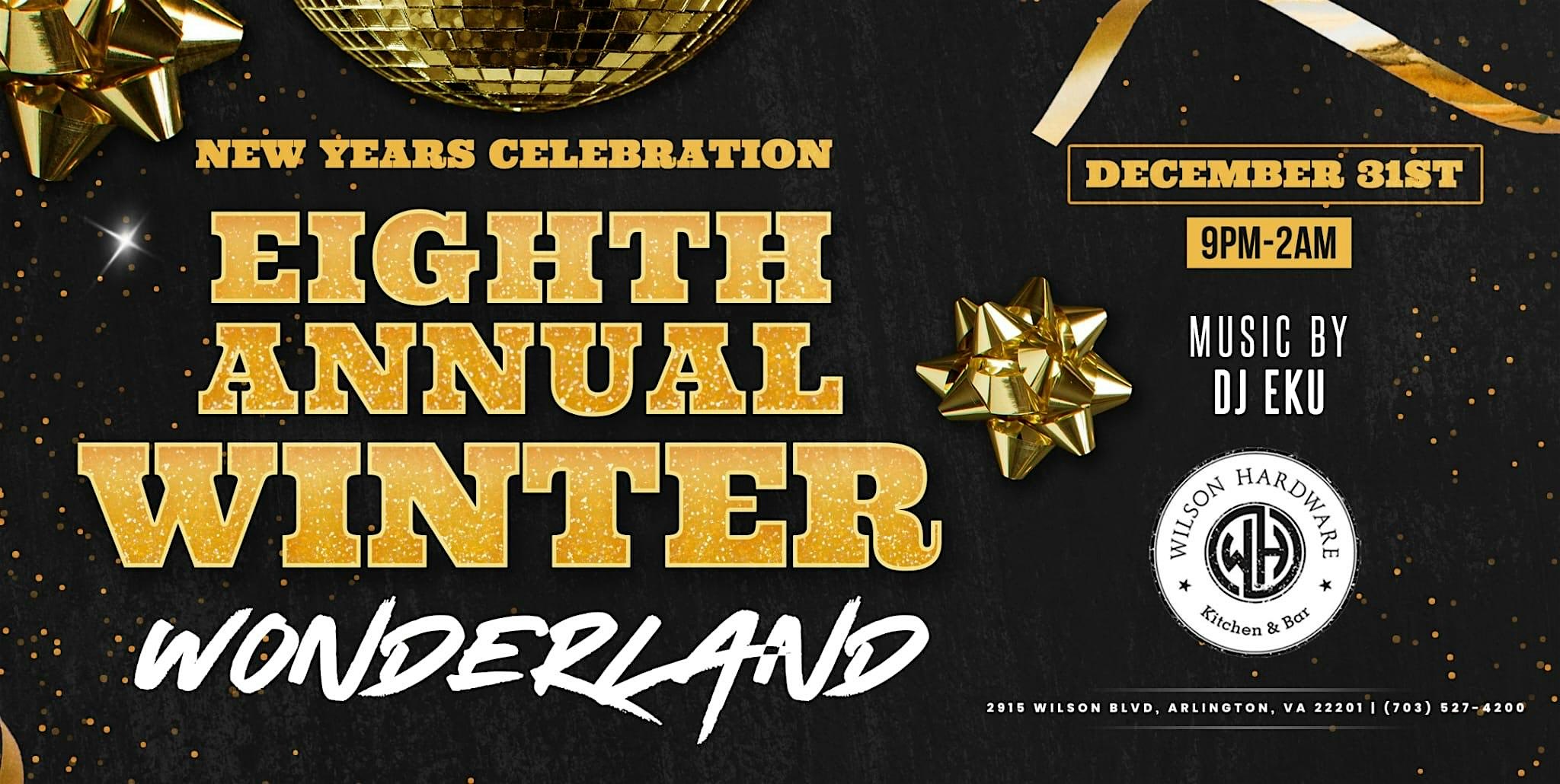 Eighth Annual Wilson Wonderland NYE Celebration – Arlington, VA