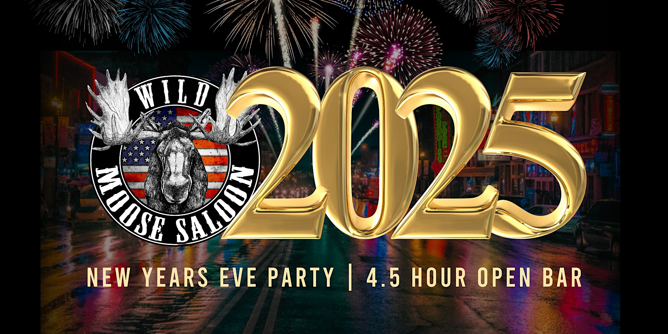 NYE 2025 AT WILD MOOSE SALOON – Hoboken, NJ