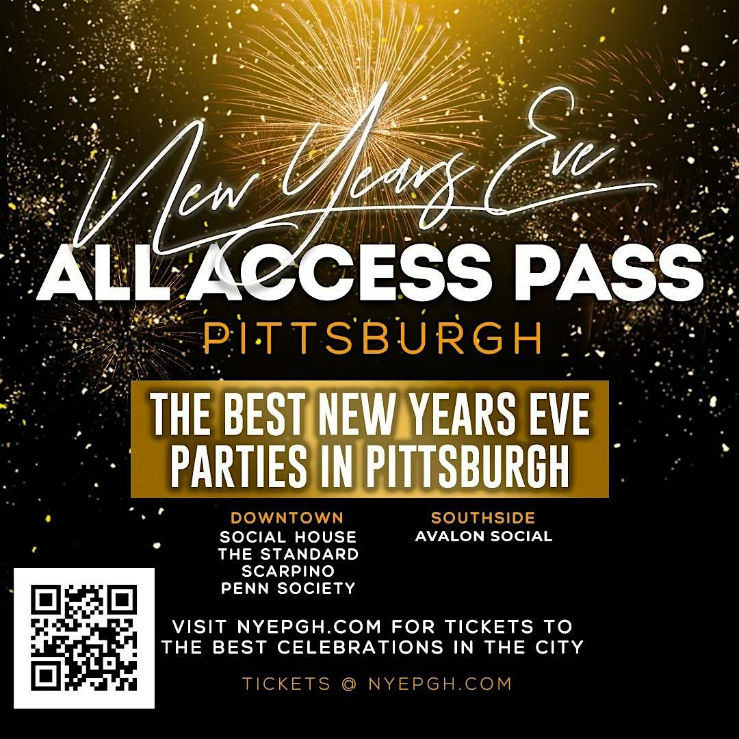 NYE 2025 All Access Pass – PITTSBURGH New Years Eve Party – Pittsburgh, PA