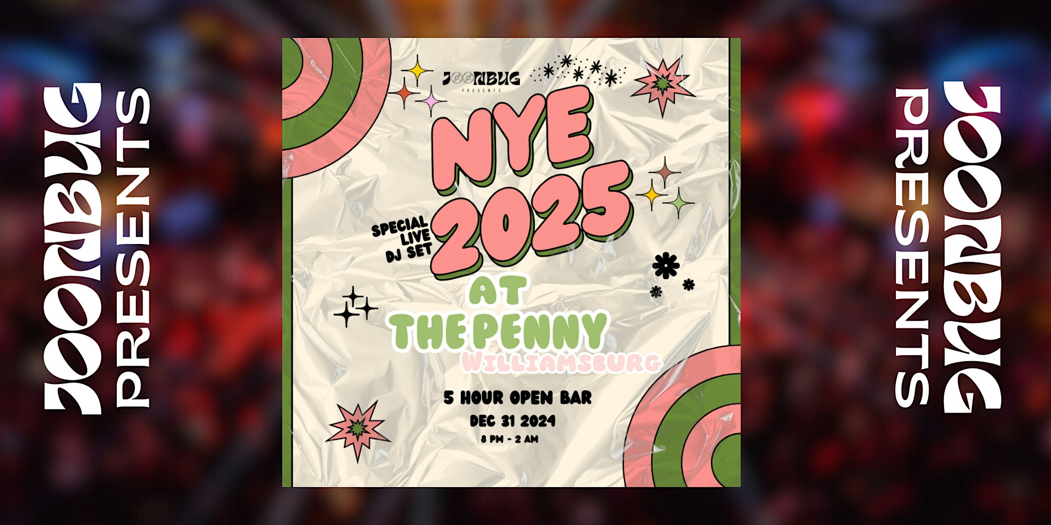 2025 New Years Eve Party at The Penny Hotel ! by JOONBUG PRESENTS – Brooklyn, NY