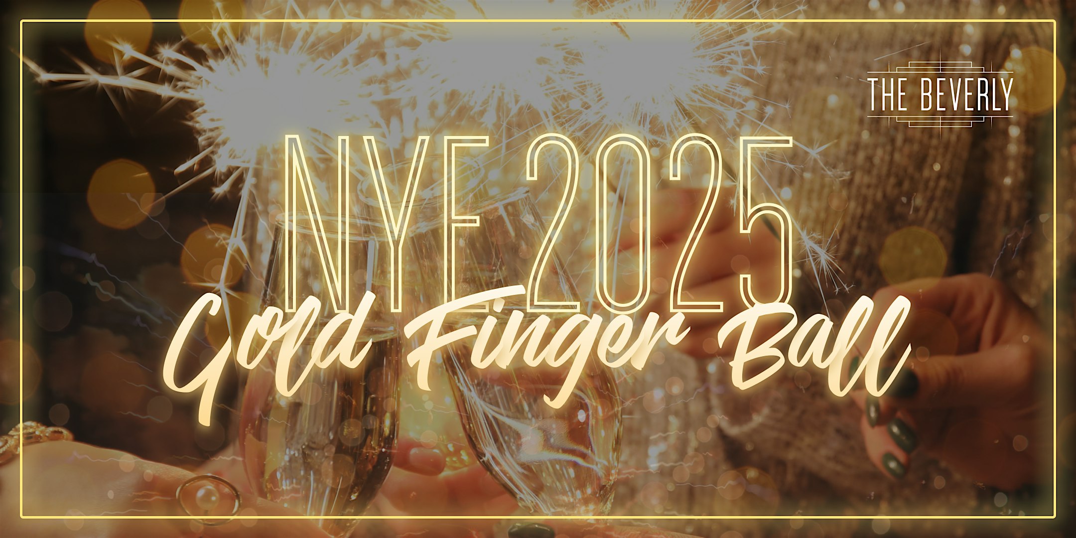 The Beverly On Main Gold Finger Ball: NYE 2025 – Scottsdale, AZ