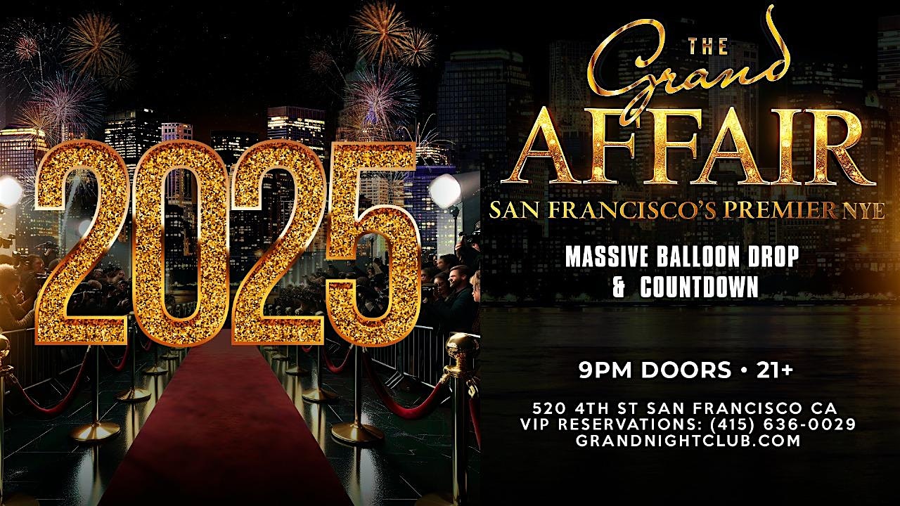 The Grand Affair New Year’s Eve 2025 Celebration – San Francisco, CA