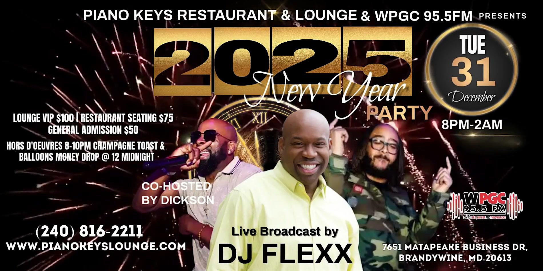 WPGC 95.5 FM & Piano Keys Lounge NYE Party w/ Dj Flex & Dj Reddz – Dickson – Brandywine, MD