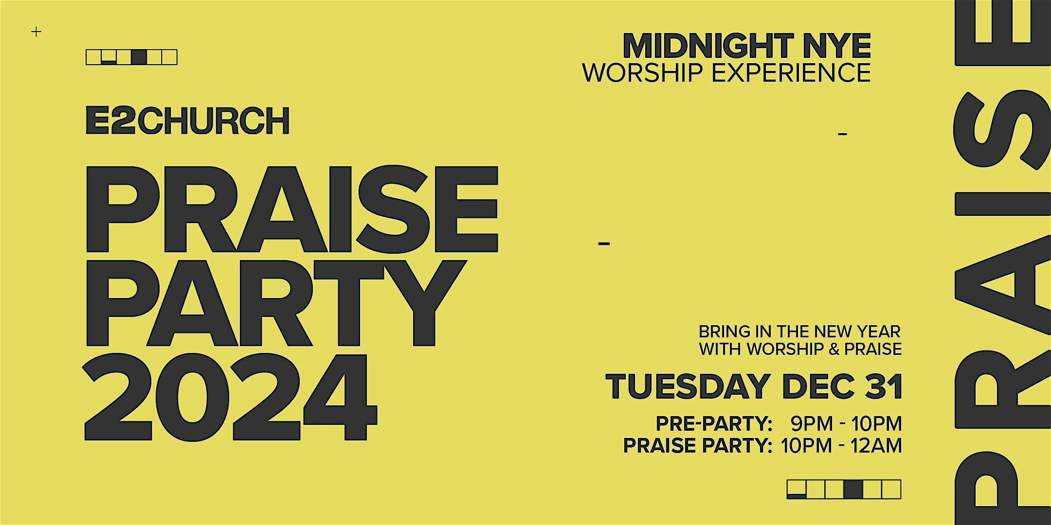 E2 Church Praise Party – Elk Grove, CA