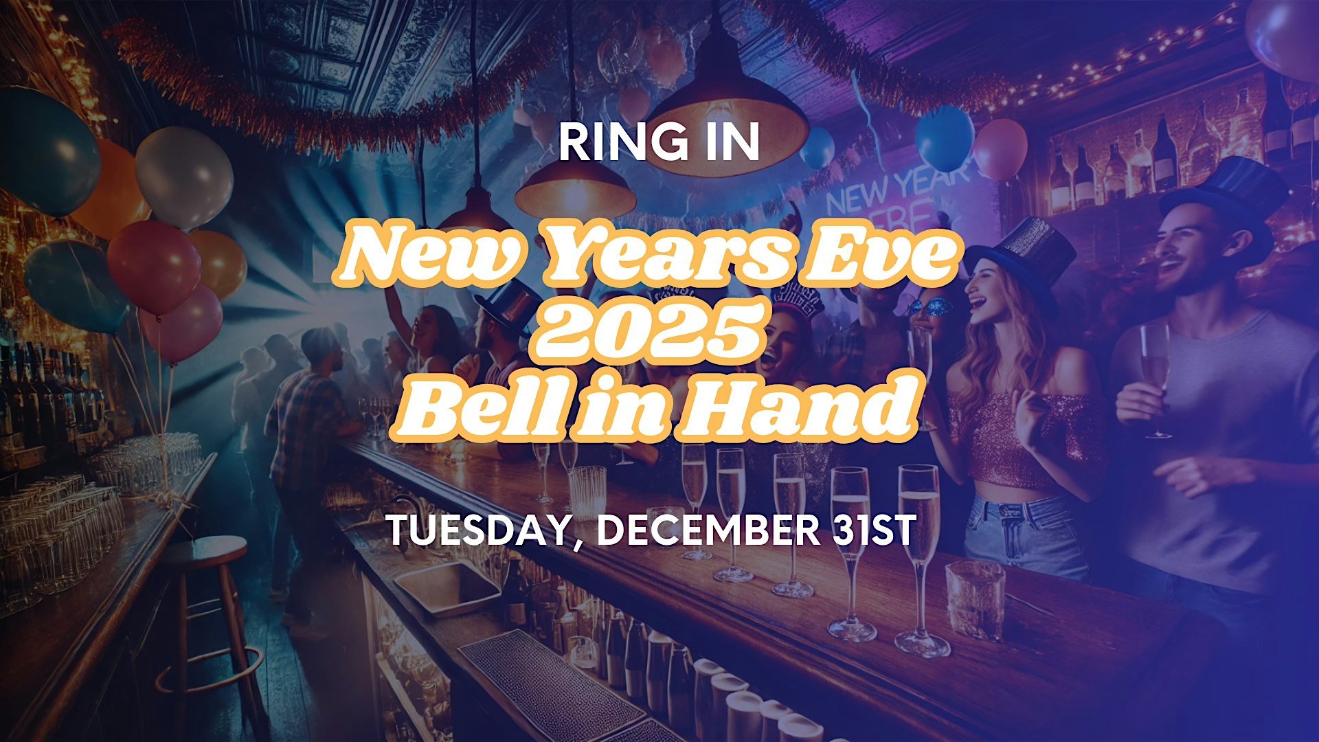 Ring in The New Year at The Bell in Hand 2025! – Boston, MA