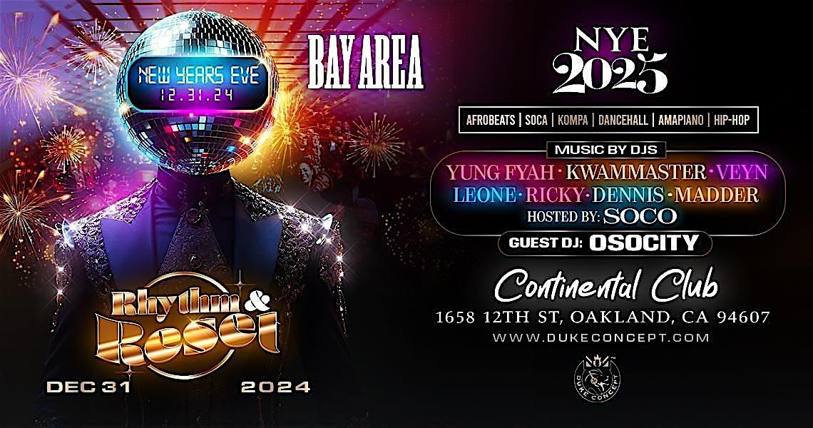 NEW YEAR’S EVE BAY AREA – RHYTHM & RESET – Oakland, CA