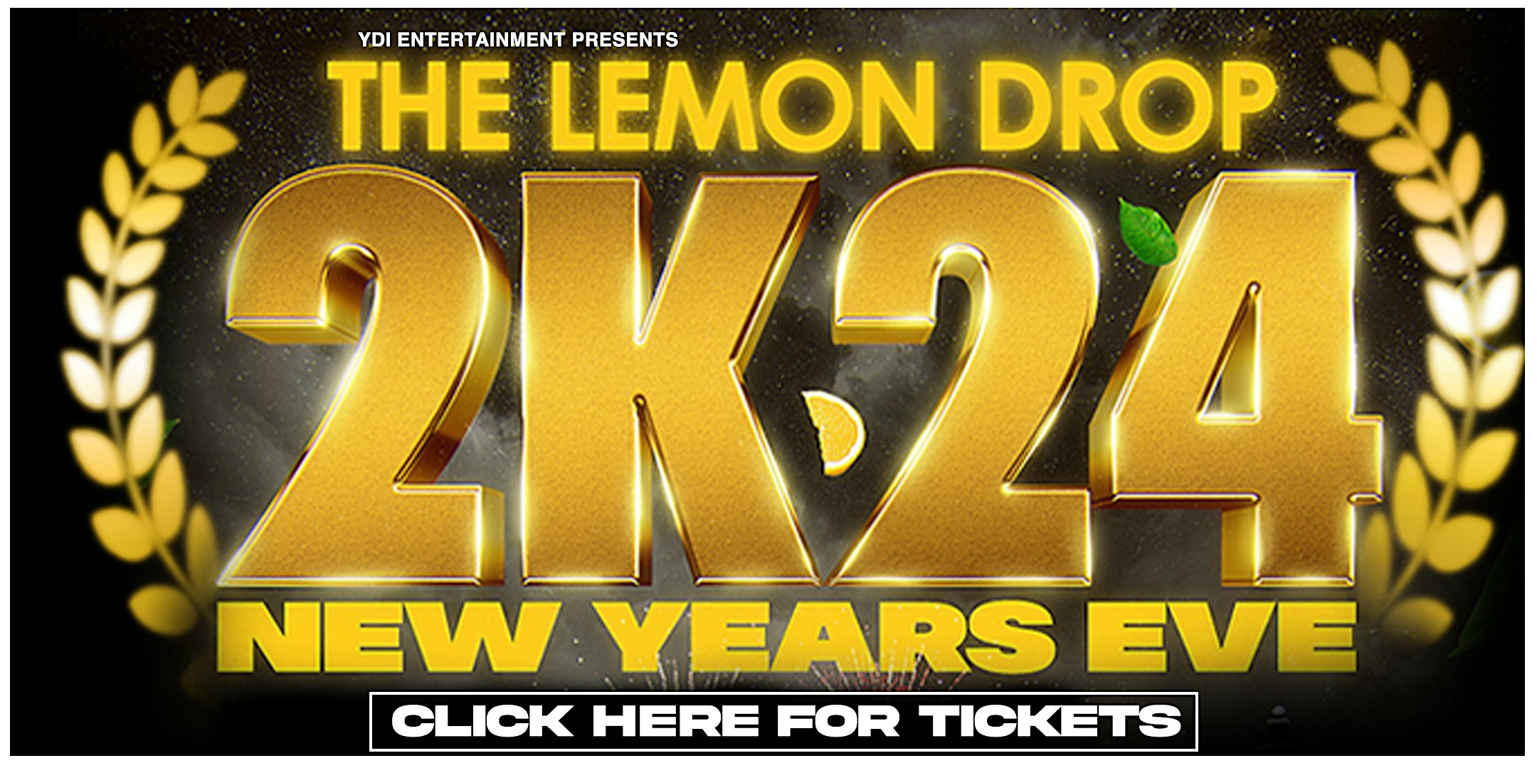 THE LEMON DROP – NEW YEARS EVE 2K24 – Atlanta, GA