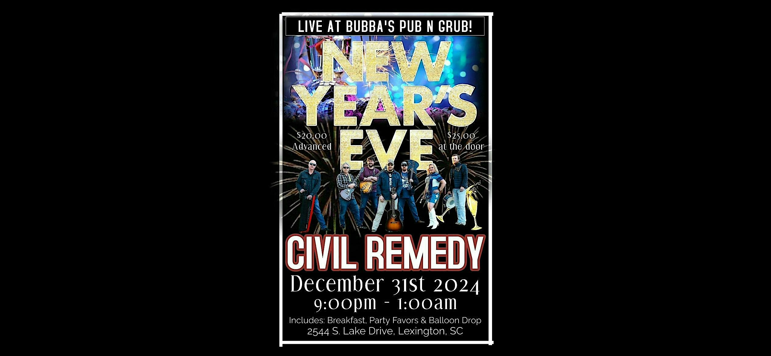 Bubba’s New Year’s Eve Bash w/ Civil Remedy – Lexington, SC