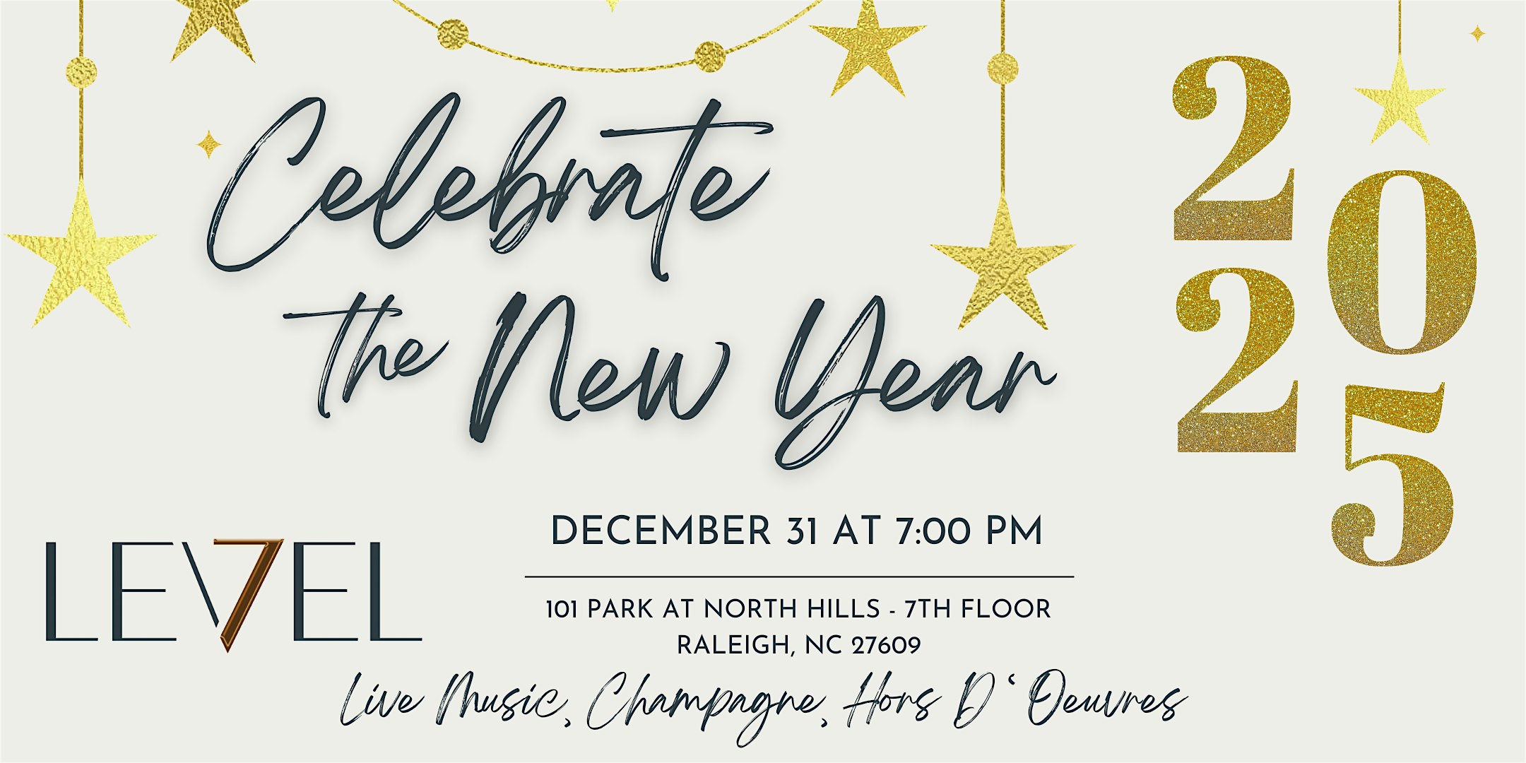 Level 7 New Year’s Eve Celebration – 2025 – Raleigh, NC