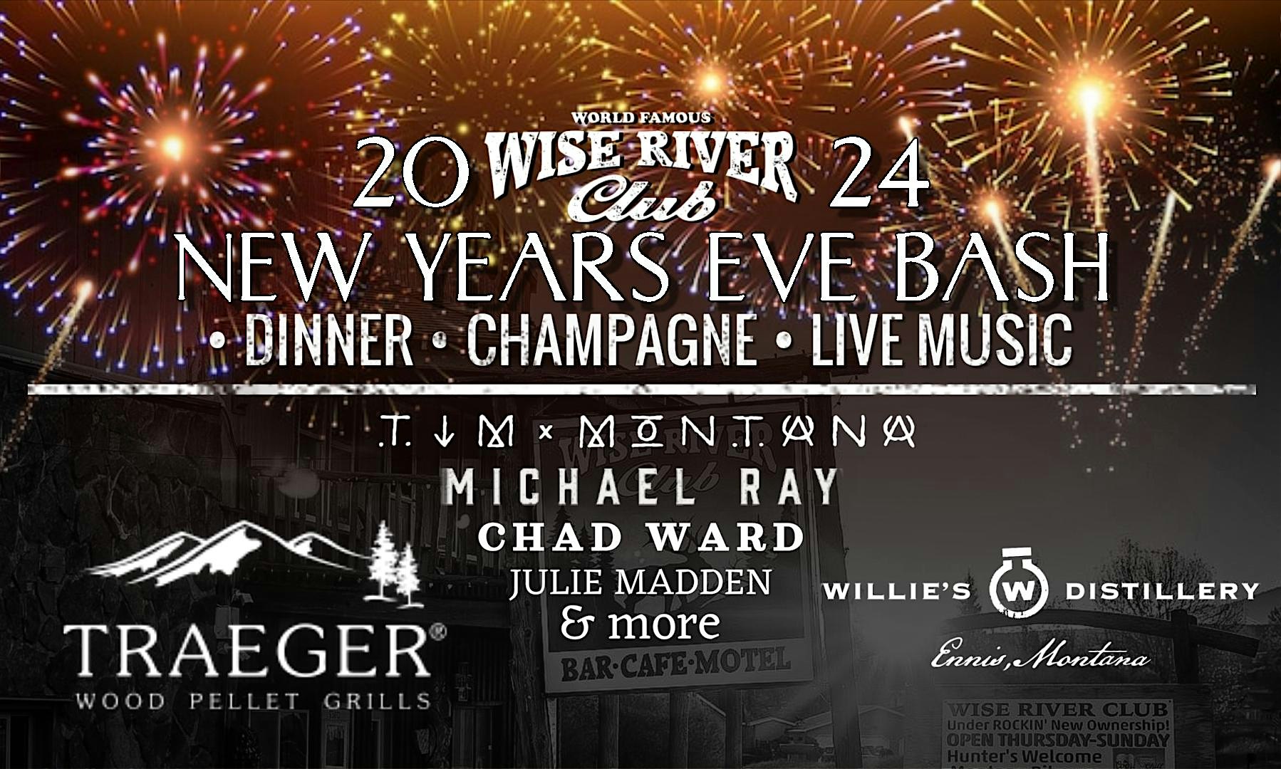 Wise River Club NYE BASH! – Wise River, MT