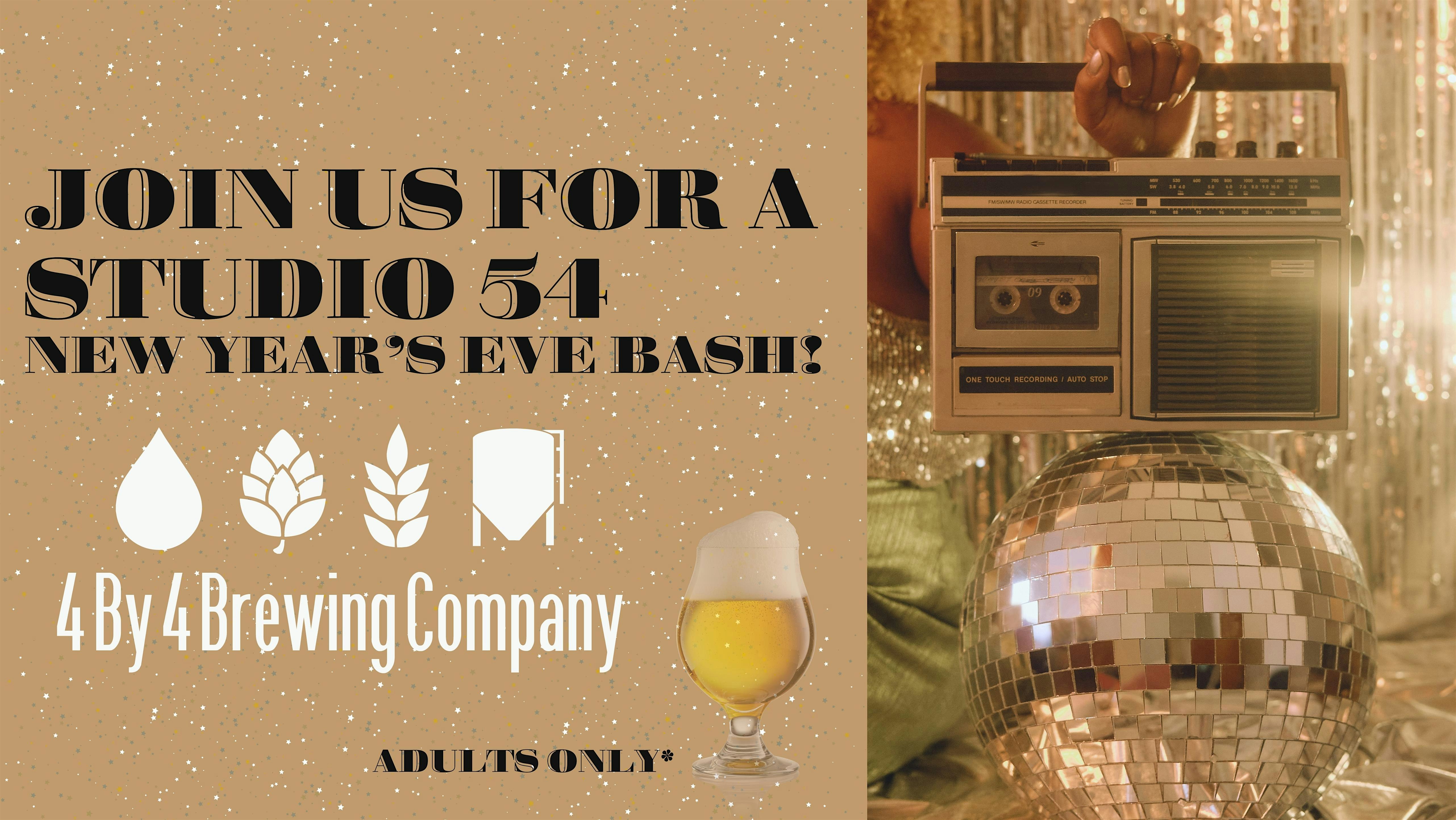 Studio 54 New Year’s Eve Bash at 4 By 4 Brewing Company! – Nixa, MO