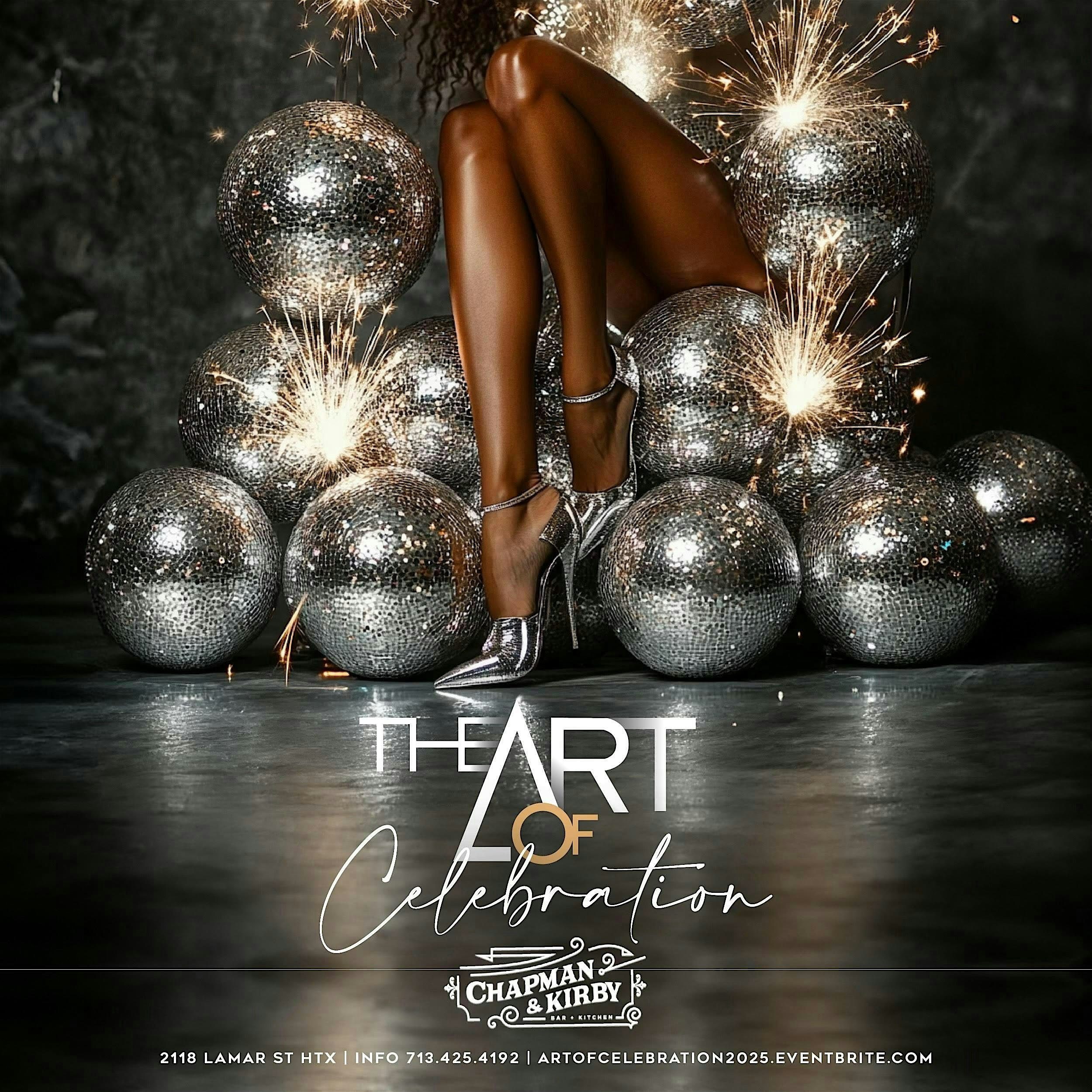 HOUSTON NEW YEAR’S EVE 2025 | ART of CELEBRATION at CHAPMAN & KIRBY – Houston, TX