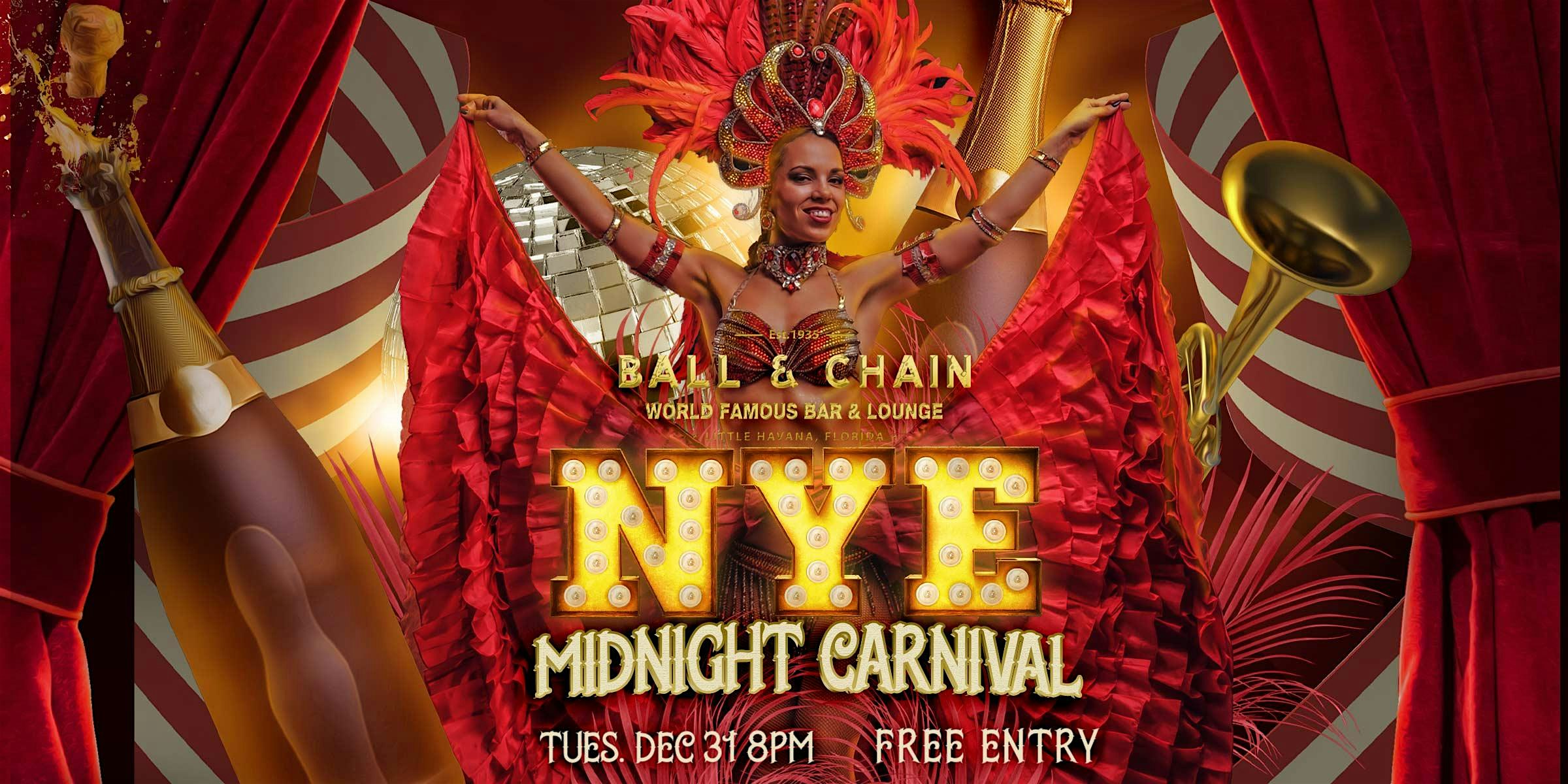 Ball & Chain New Years Eve Midnight Carnival – Miami, FL