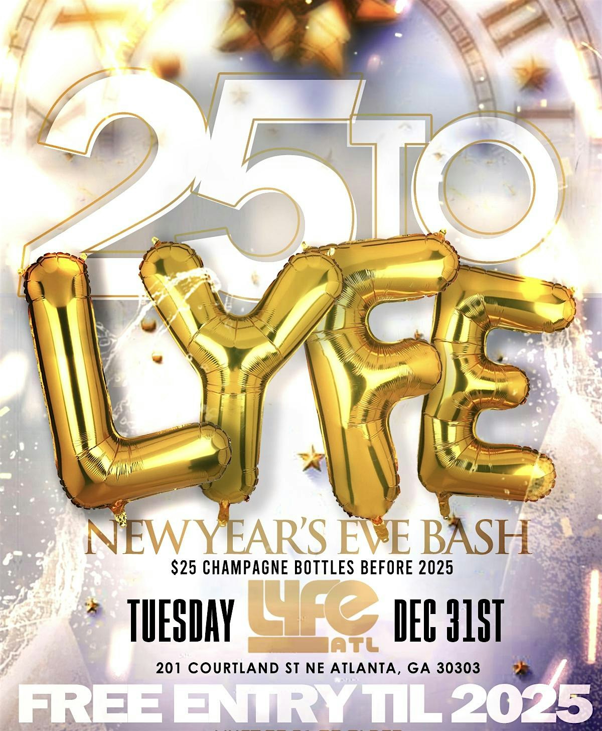 LYFE NEW YEAR EVE BASH TUESDAY DEC 31ST (21+) – Atlanta, GA