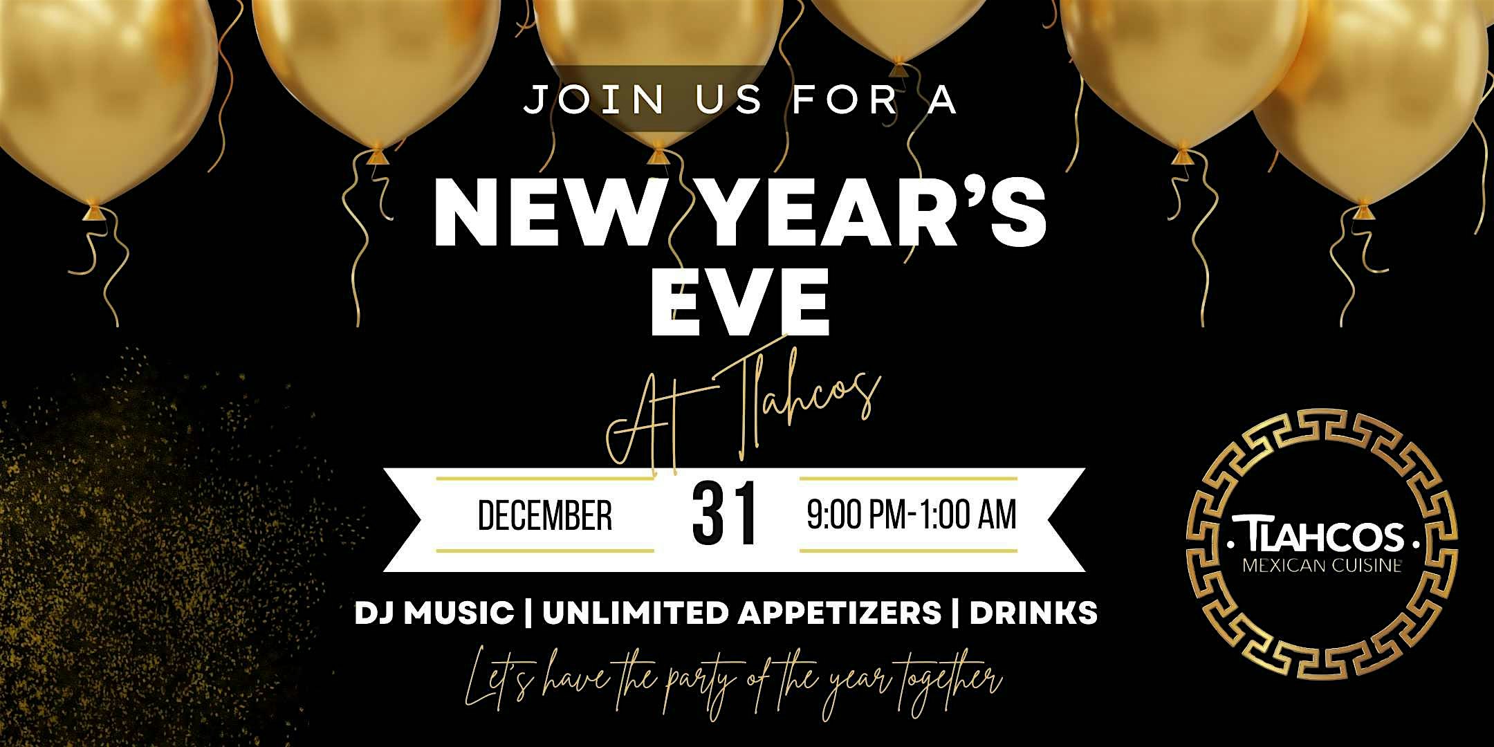 Ring in the New Year at Tlahcos! – Plainfield, IN