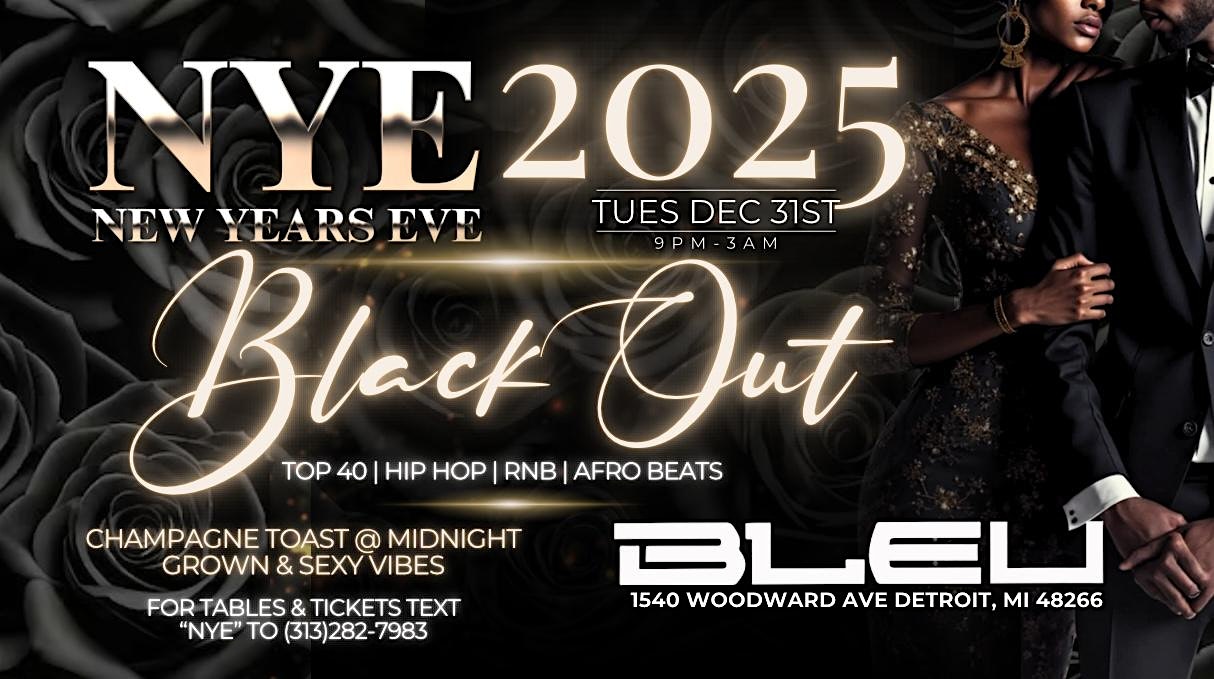 NEW YEARS EVE 2025 @ CLUB BLEU – Detroit, MI