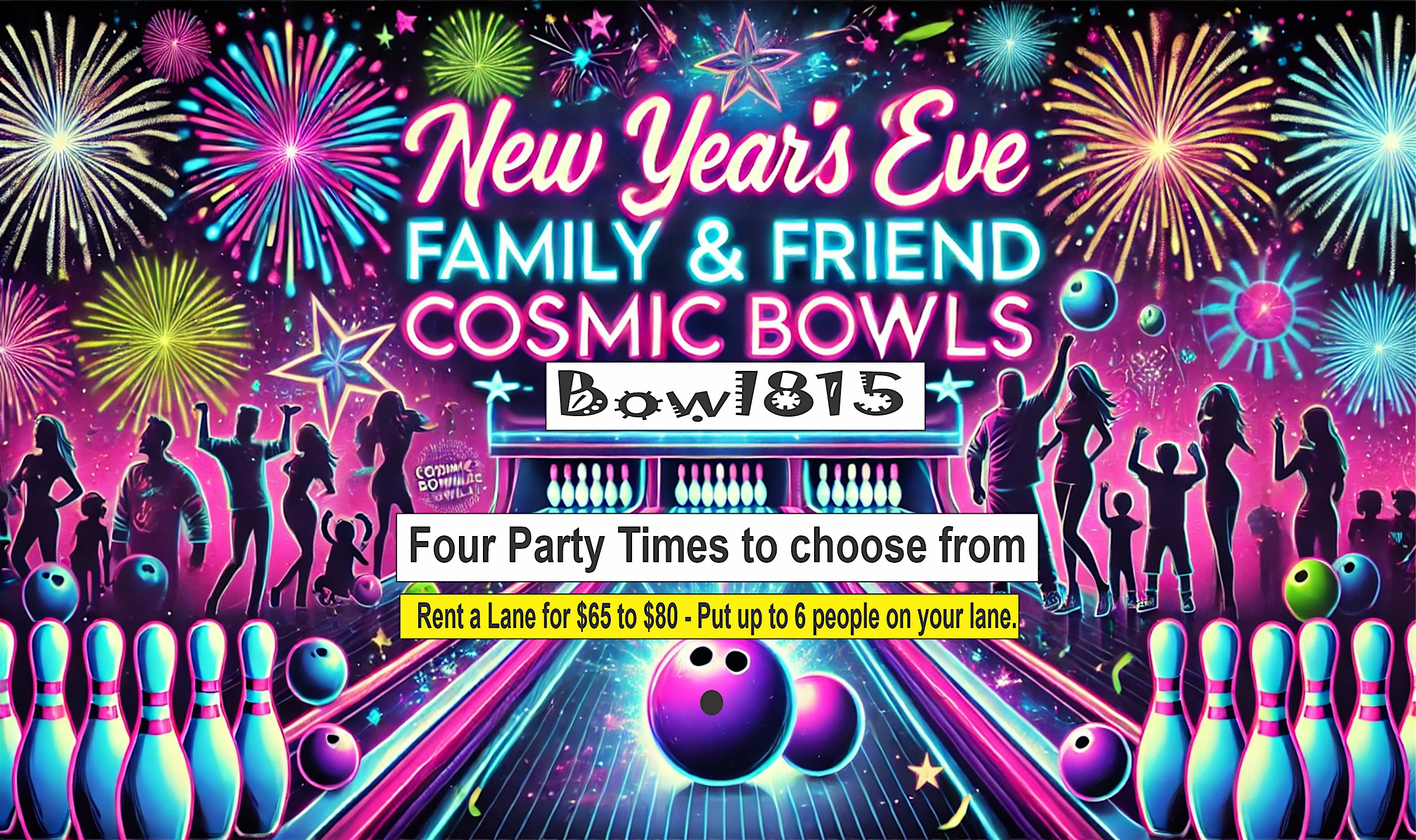 New Year’s Eve Cosmic Bowls – Four Party Times to choose from. – Rockford, IL