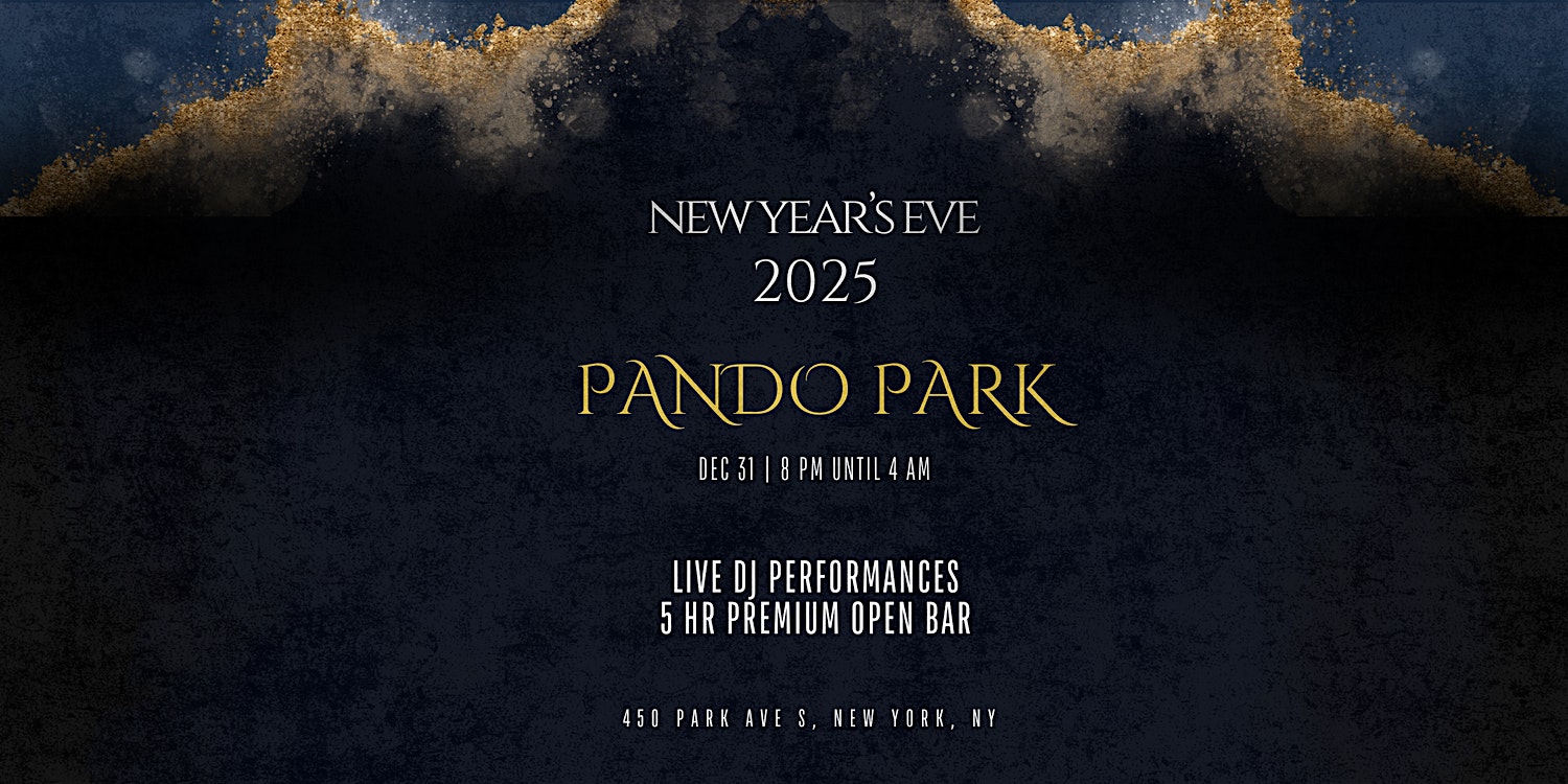 Pando’s Park NYE Bash – New York, NY