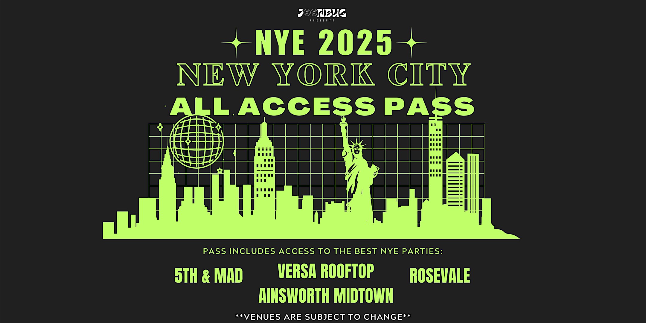 All Access NYE Party Pass presented by Joonbug – New York, NY