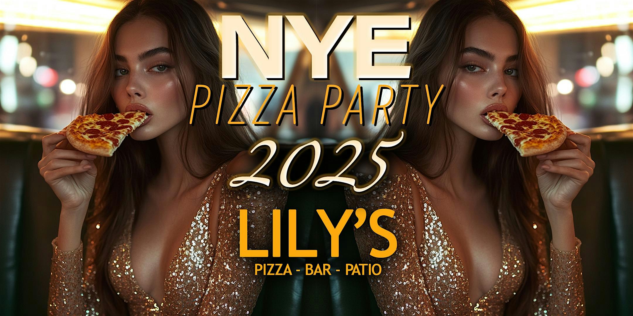 LILY’S Pizza Bar – New Years Eve 2025 – Ticket includes 1 Slice – Boston, MA