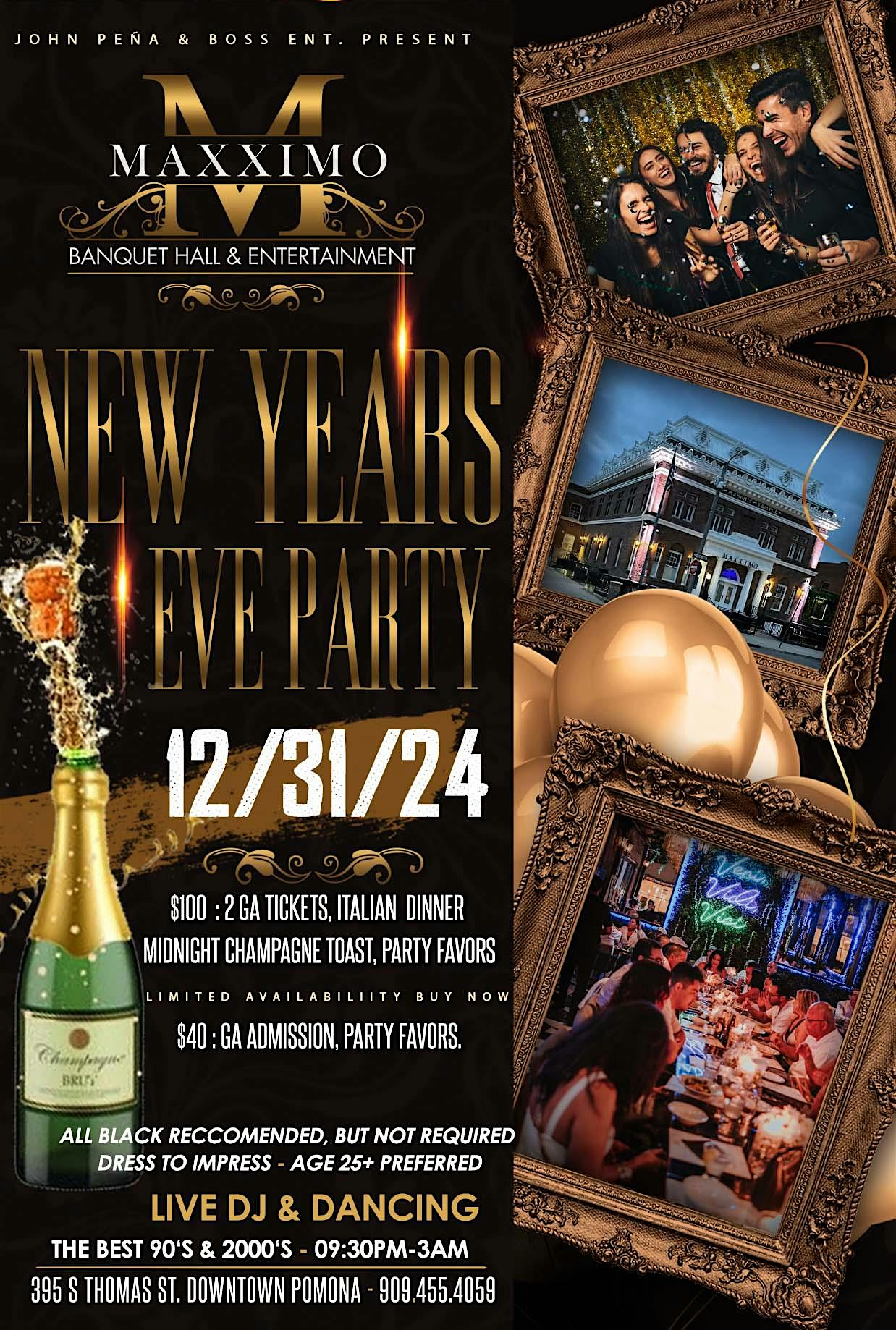 New Years Eve At Maxximo – Pomona, CA